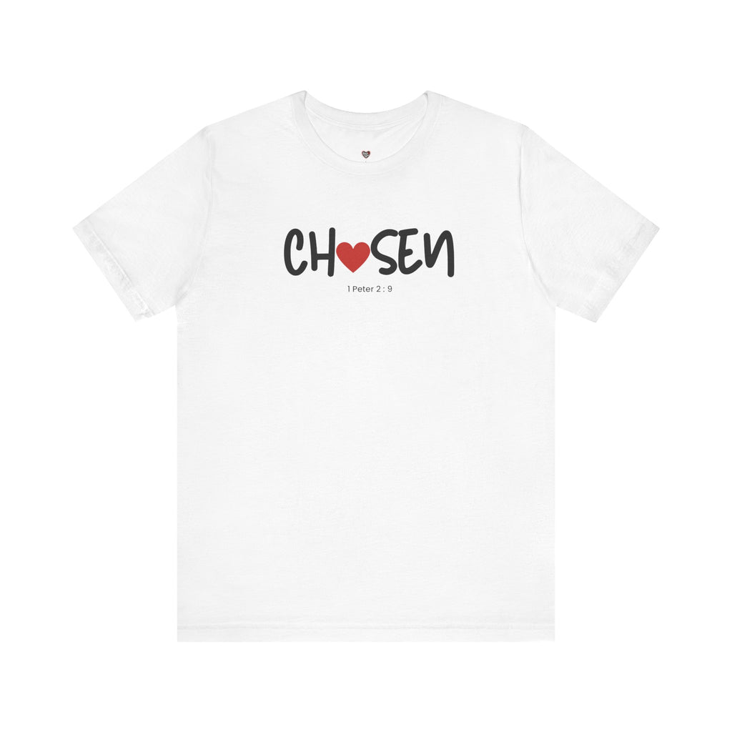 Chosen = God's Pick T‑Shirt (1 Peter 2:9)