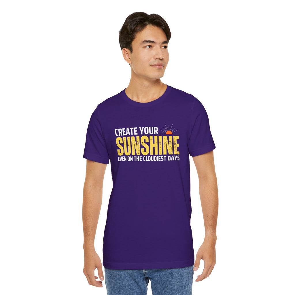 Always Create Your Sunshine T-shirt