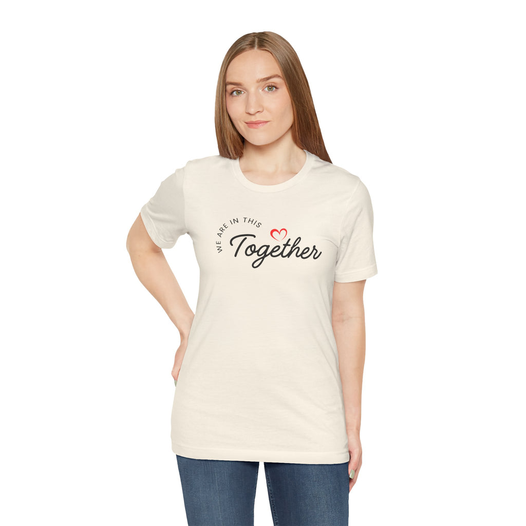 We Are In This Together Couple's Tee