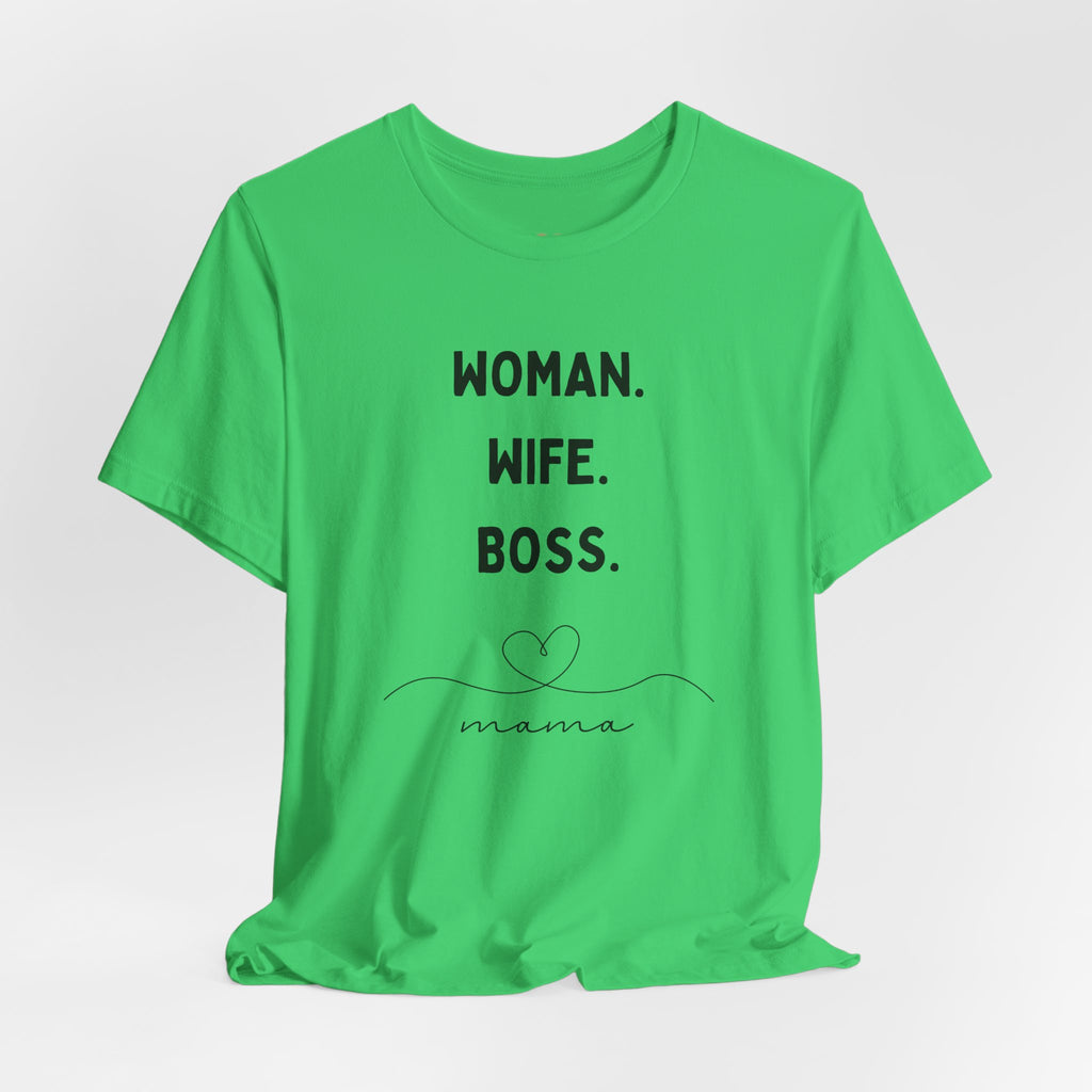 God-Fearing  Woman. Wife. Boss. Mama. Empowered Tee