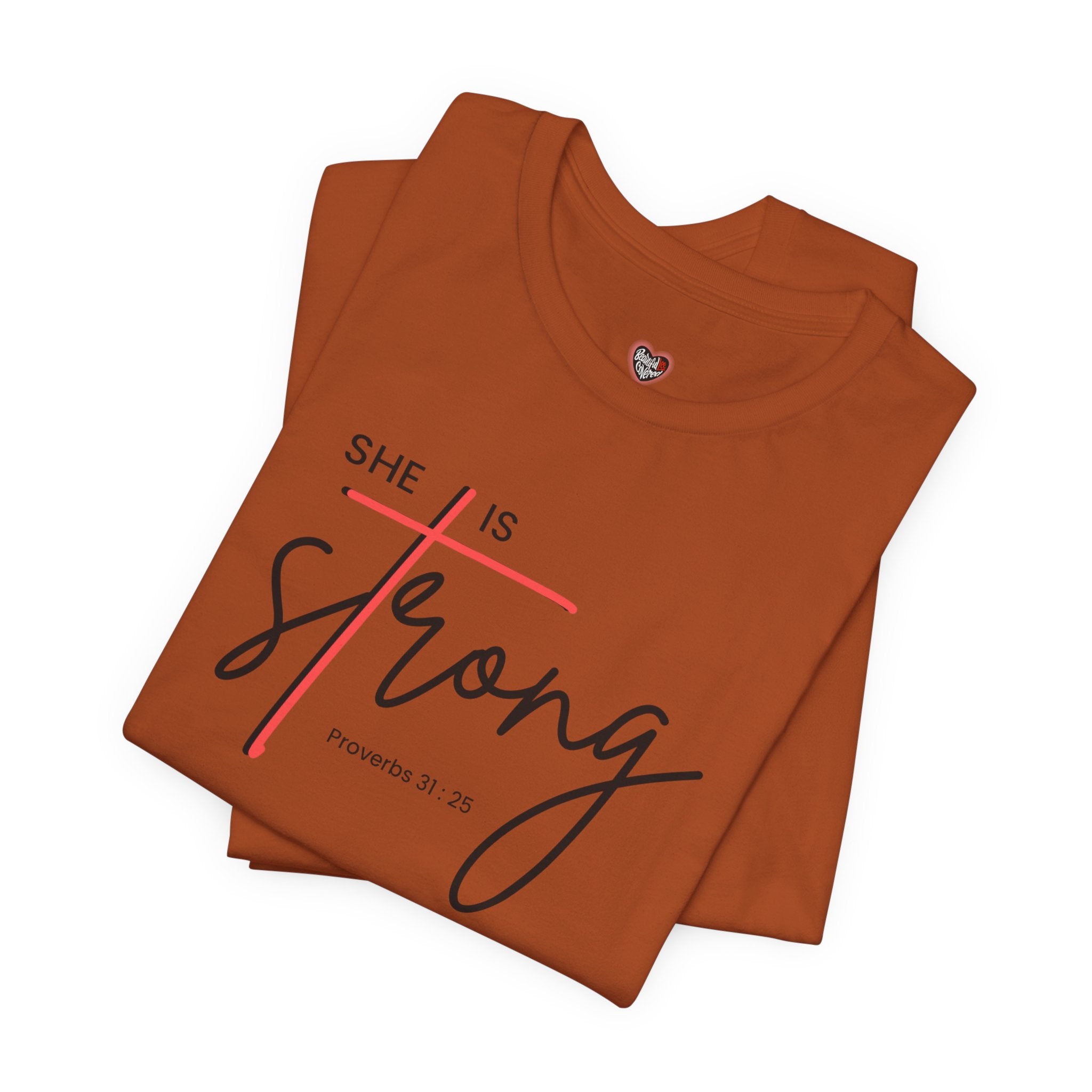 She Is Strong - Women’s Strength Tee