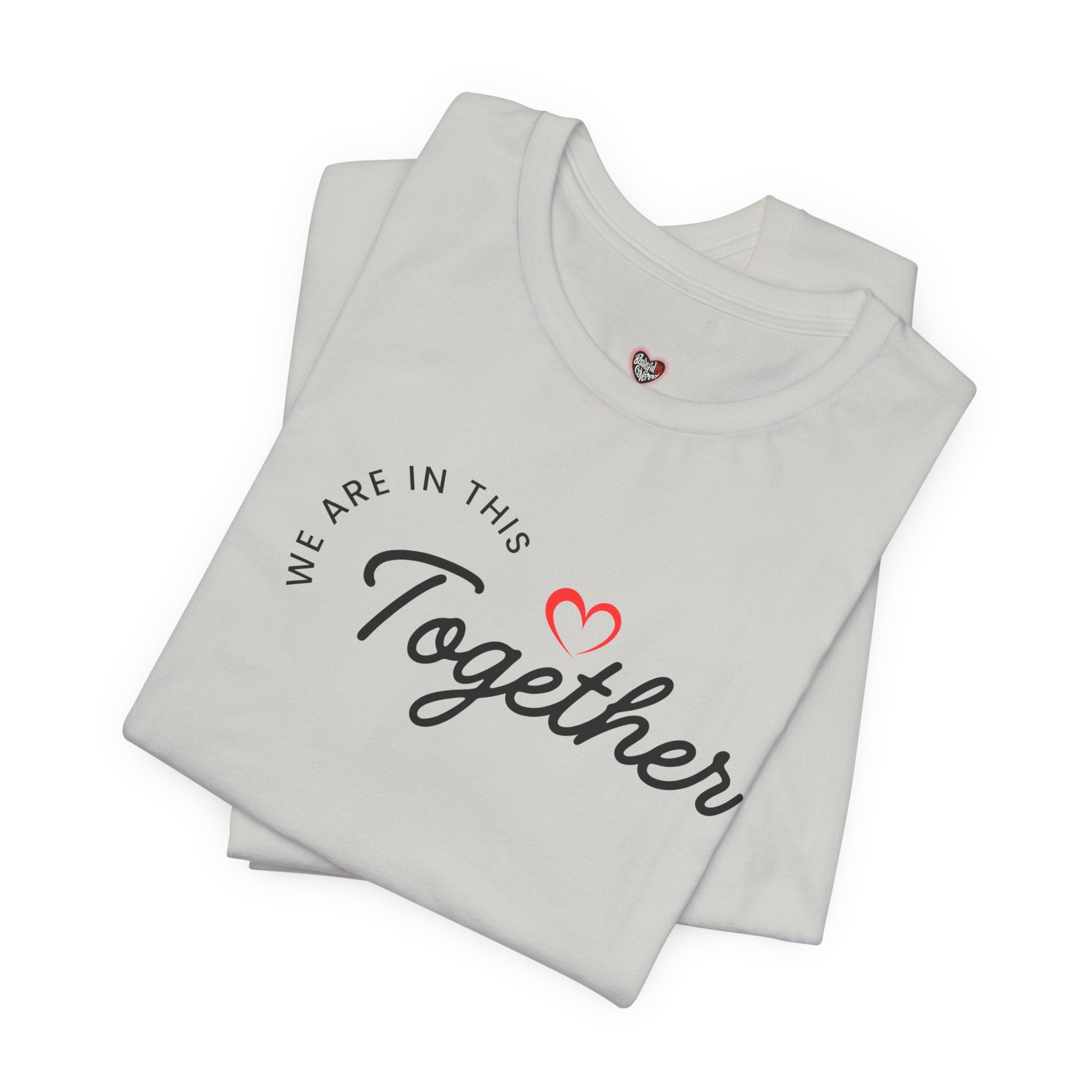 We Are In This Together Couple's Tee