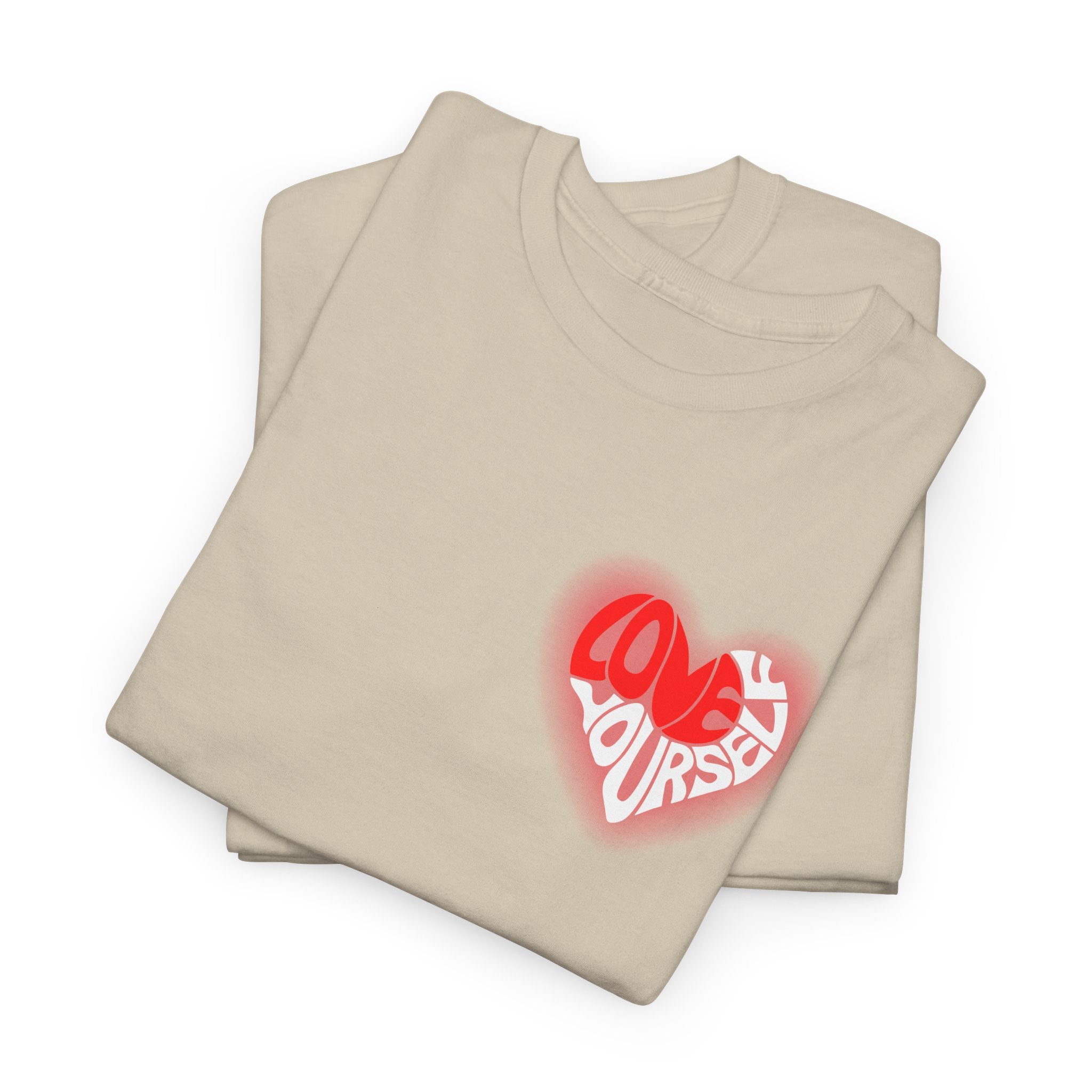 Love Yourself Inspirational T-Shirt