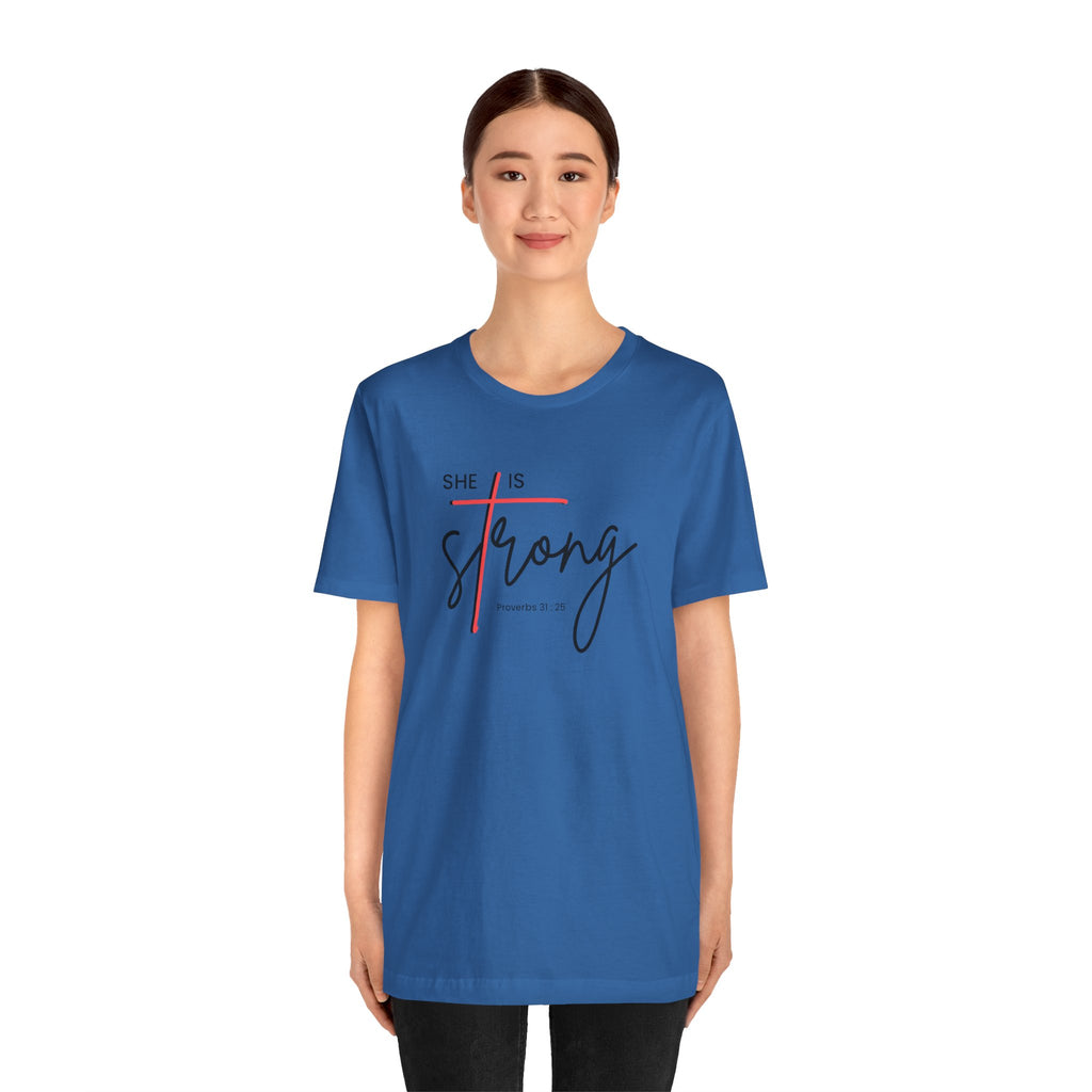 She Is Strong - Women’s Strength Tee