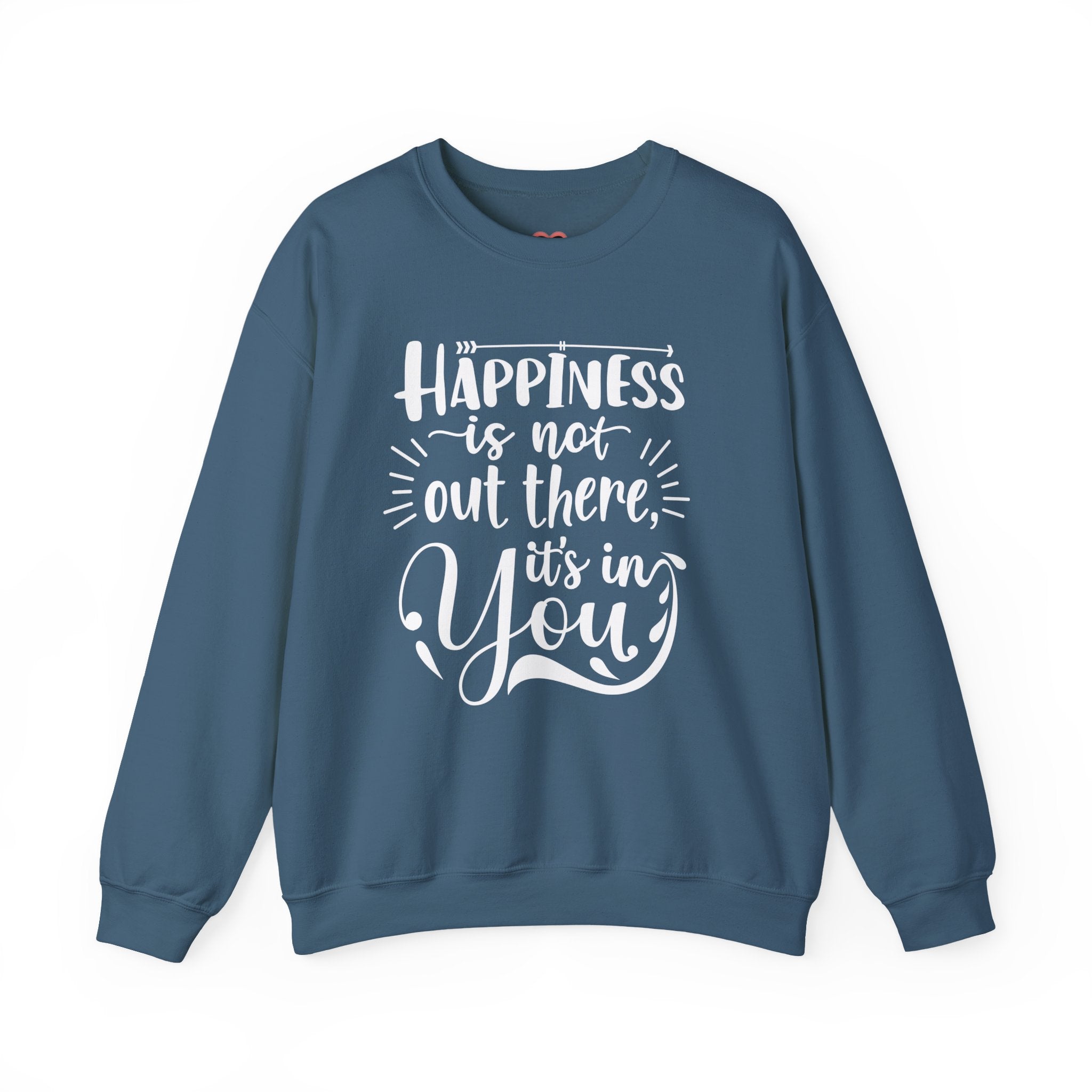 Happiness Is In You Crewneck Sweatshirt