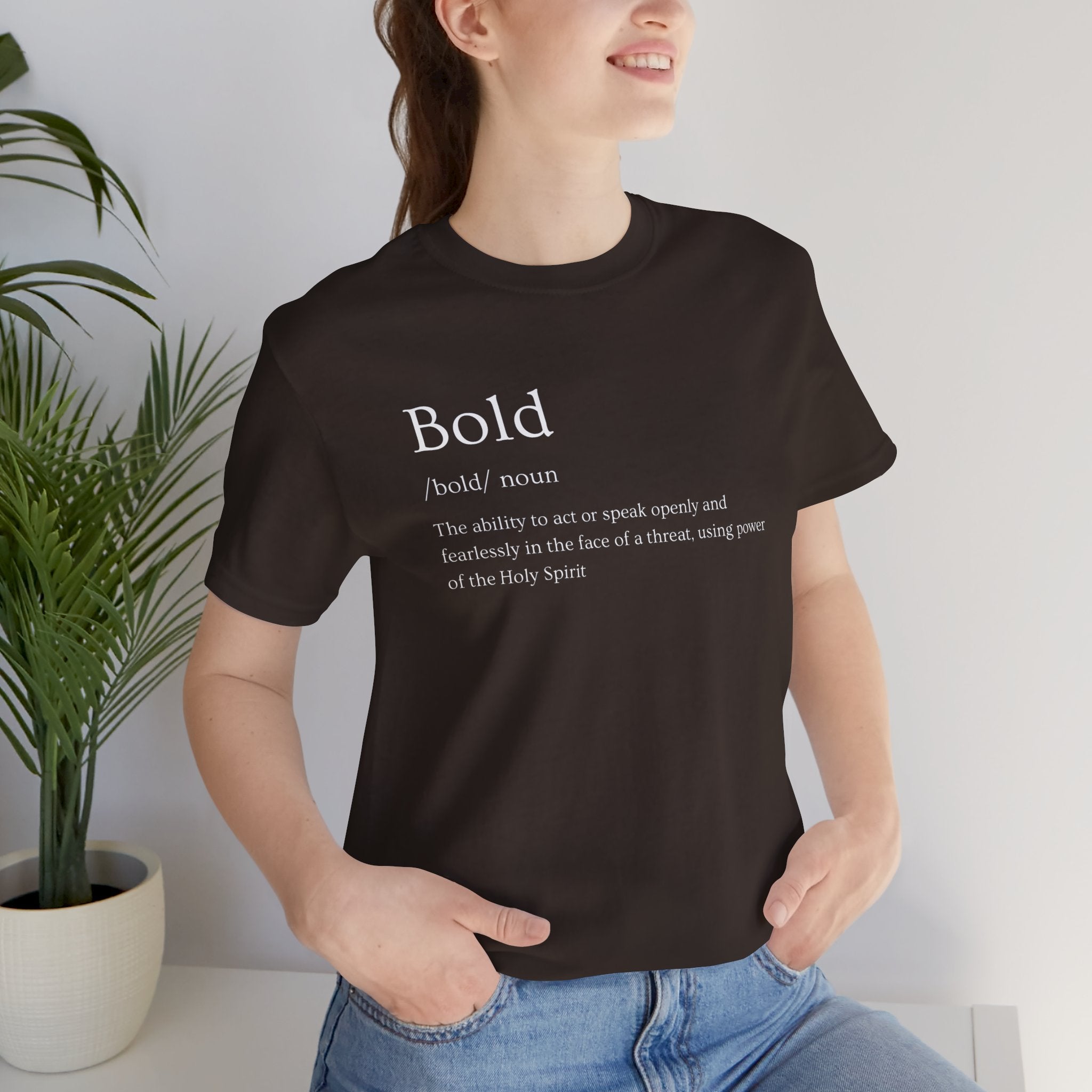 Bold And Fearless Definition T-Shirt