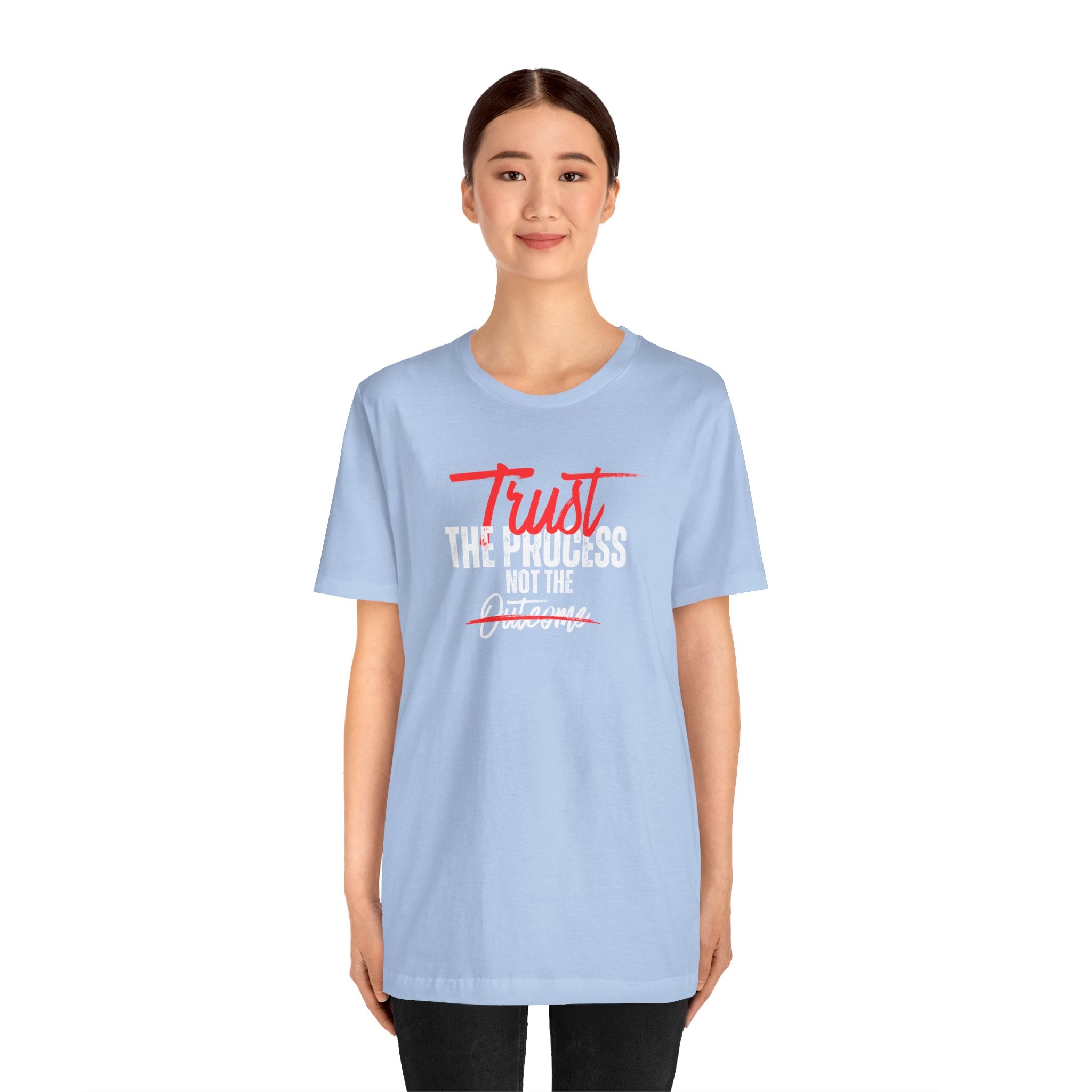 Trust The Process Not The Outcome Motivational T‑Shirt