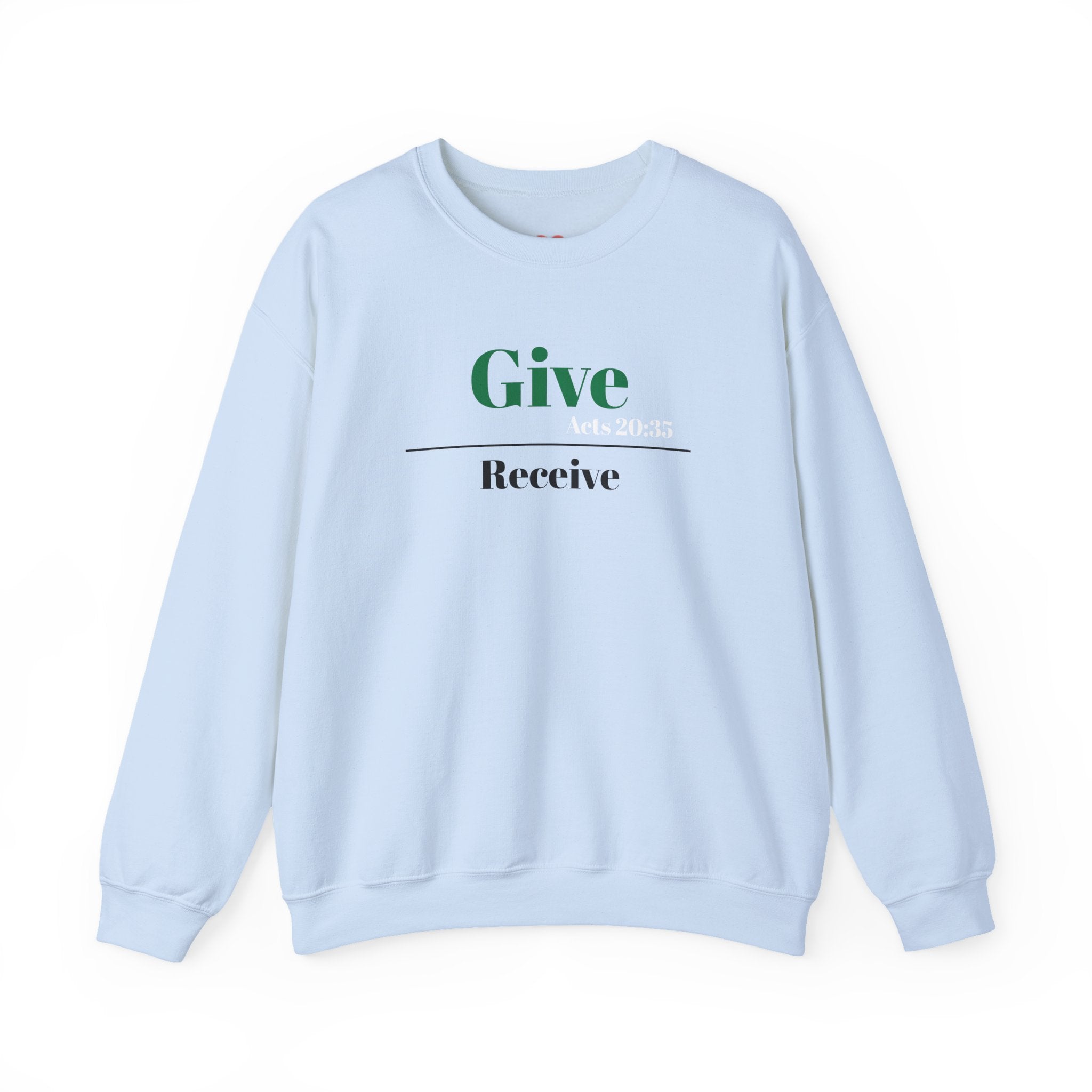 Better To Give Than Receive Unisex Sweatshirt
