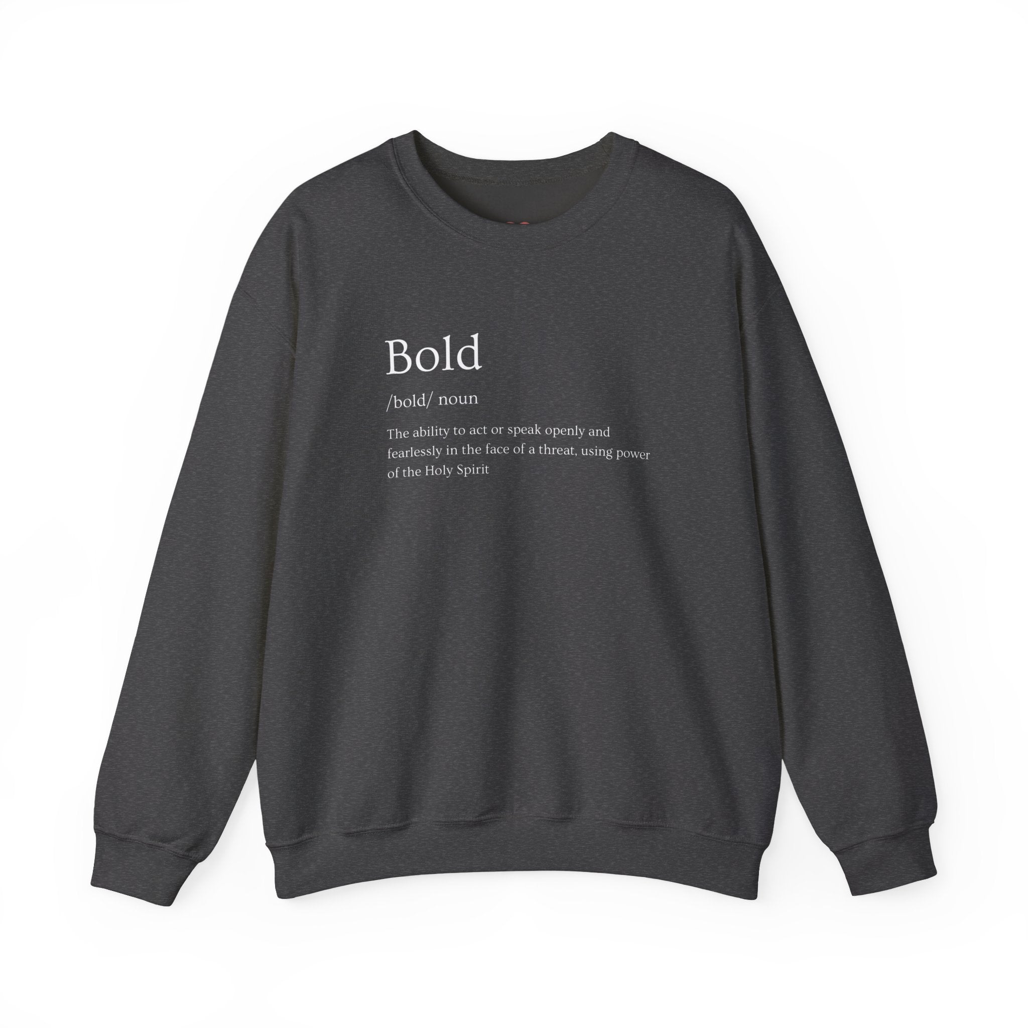 Bold And Fearless Definition Inspirational Crewneck Sweatshirt