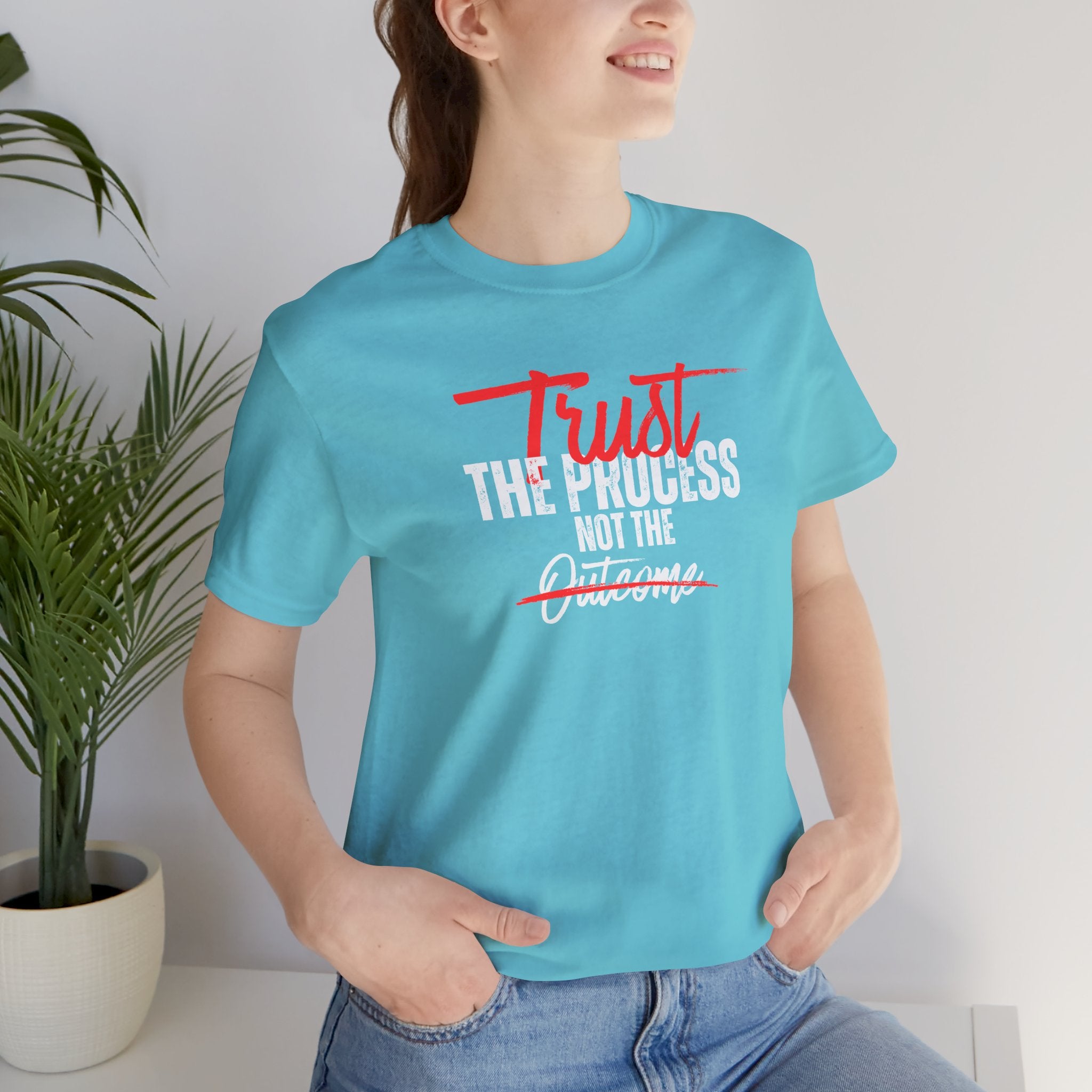 Trust The Process Not The Outcome Motivational T‑Shirt