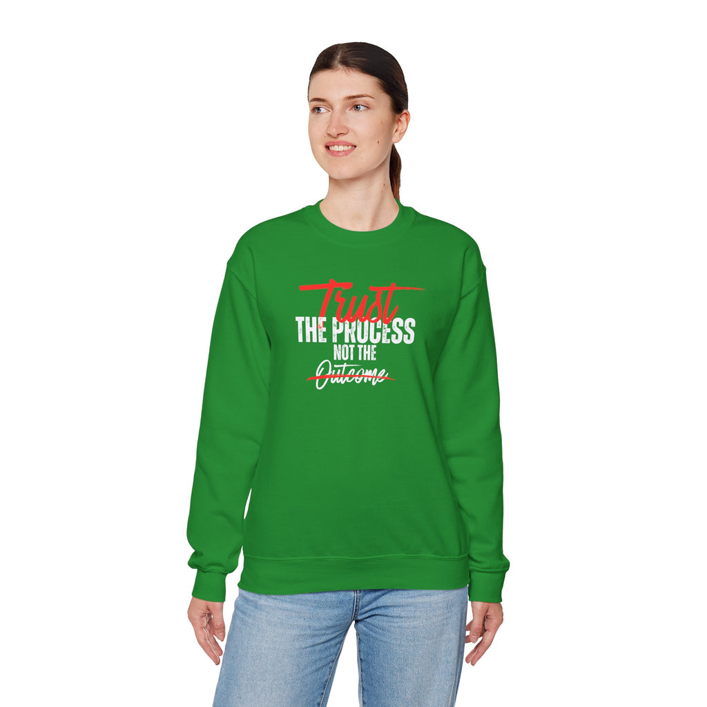 Trust the Process Not the Outcome Motivational Crewneck Sweatshirt