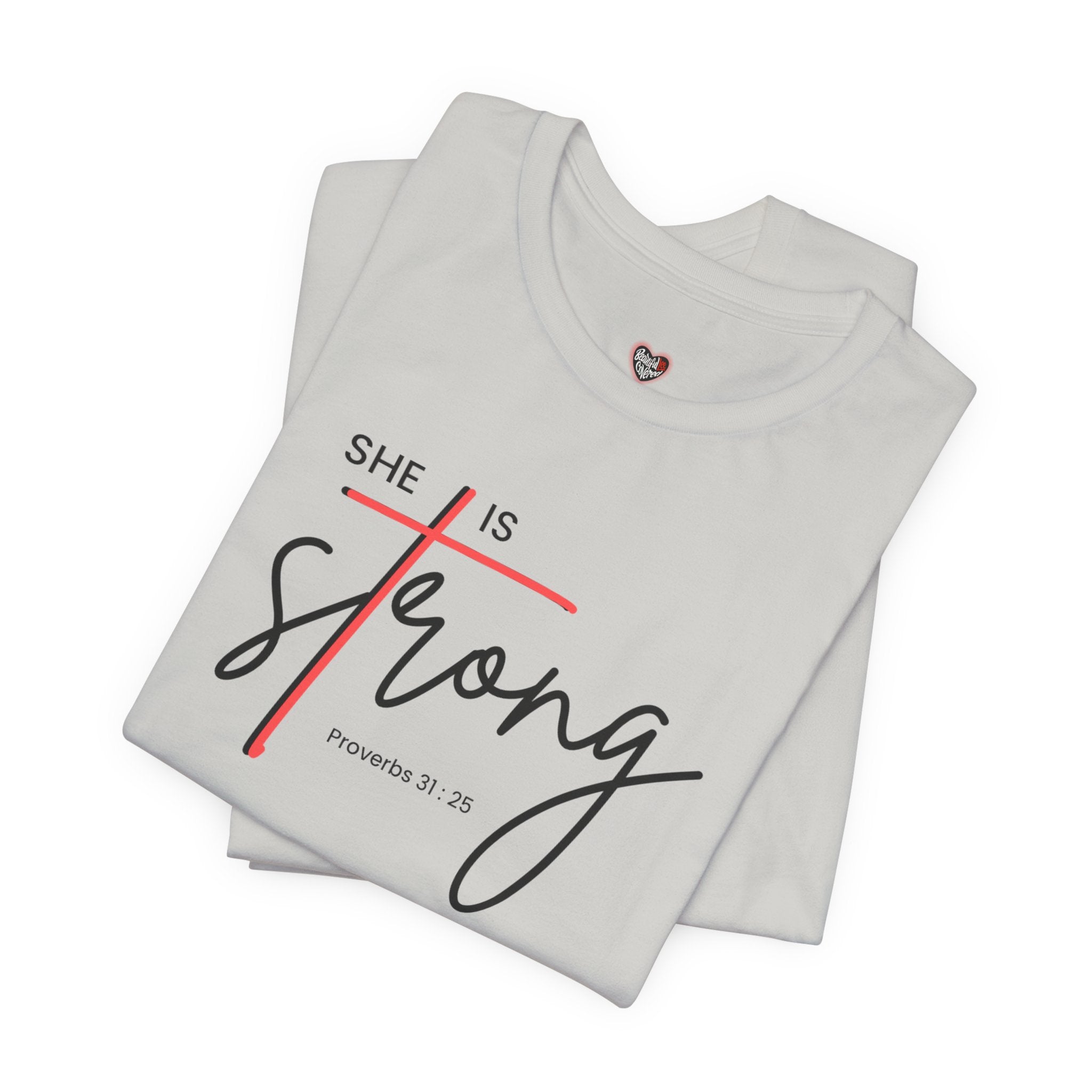 She Is Strong - Women’s Strength Tee