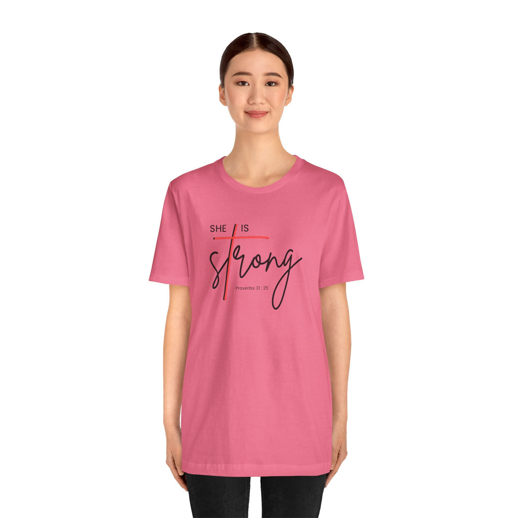 She Is Strong - Women’s Strength Tee