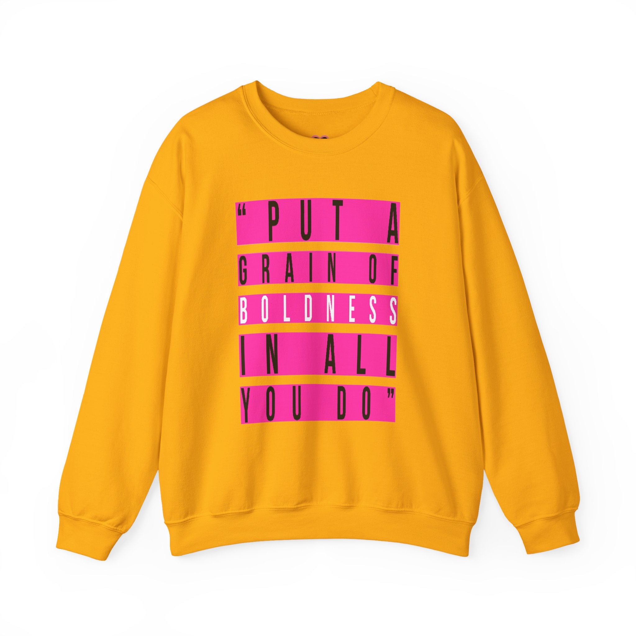 Put A Grain Of Boldness Unisex Crewneck Sweatshirt