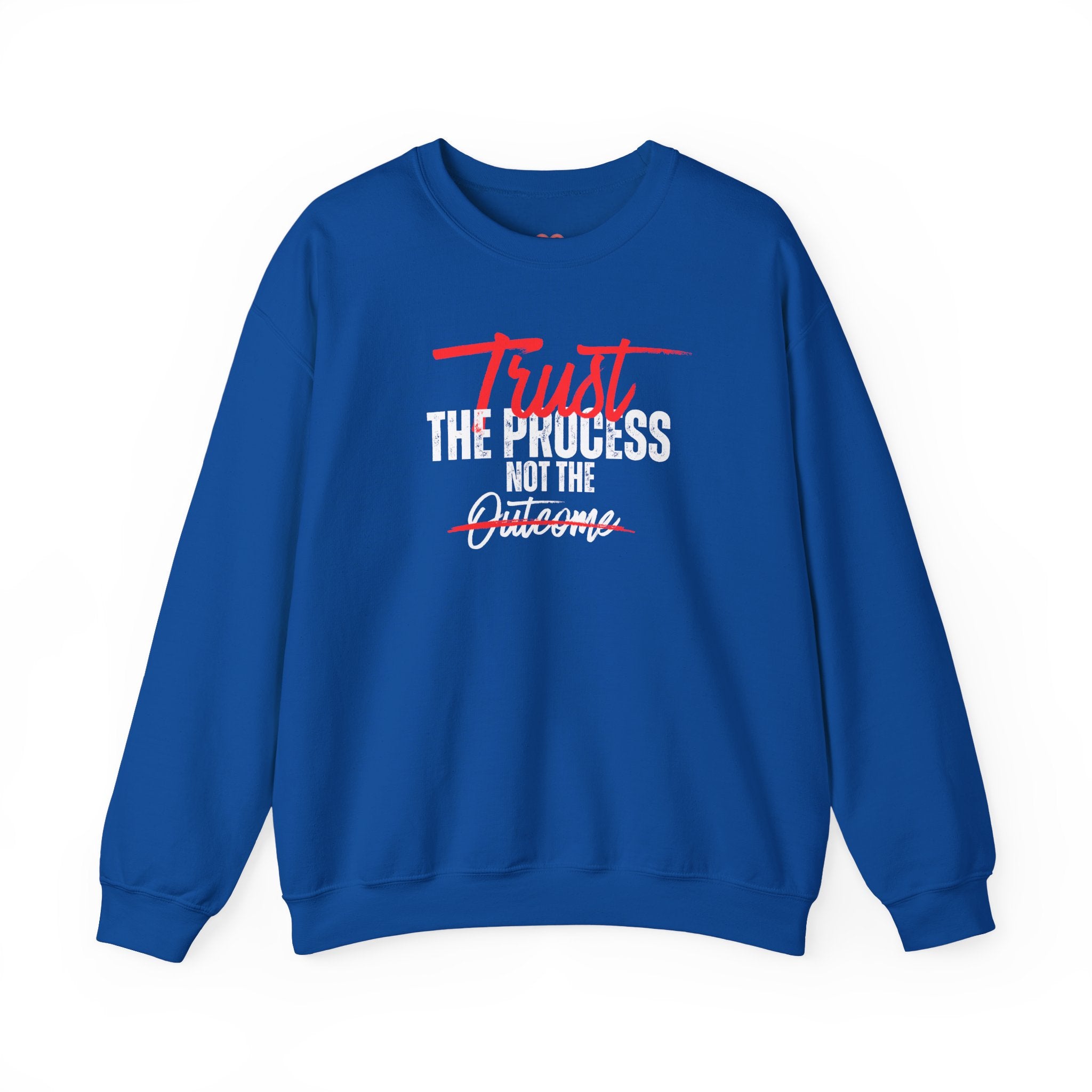 Trust the Process Not the Outcome Motivational Crewneck Sweatshirt