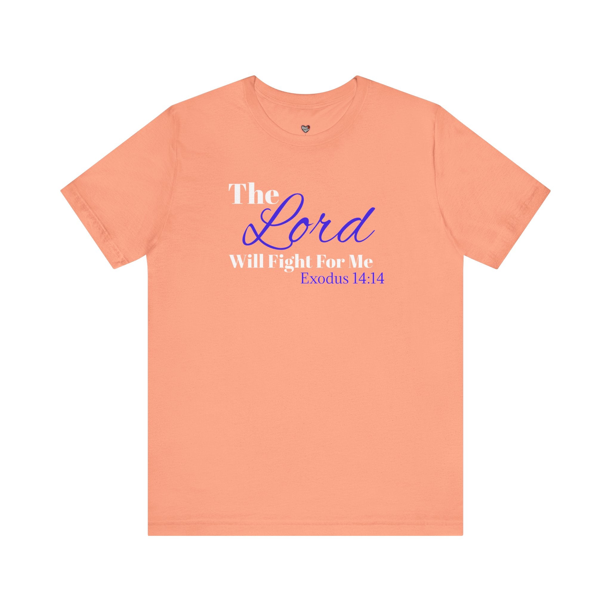 The Lord Will Fight For Me- Exodus 14:14 Unisex Tee