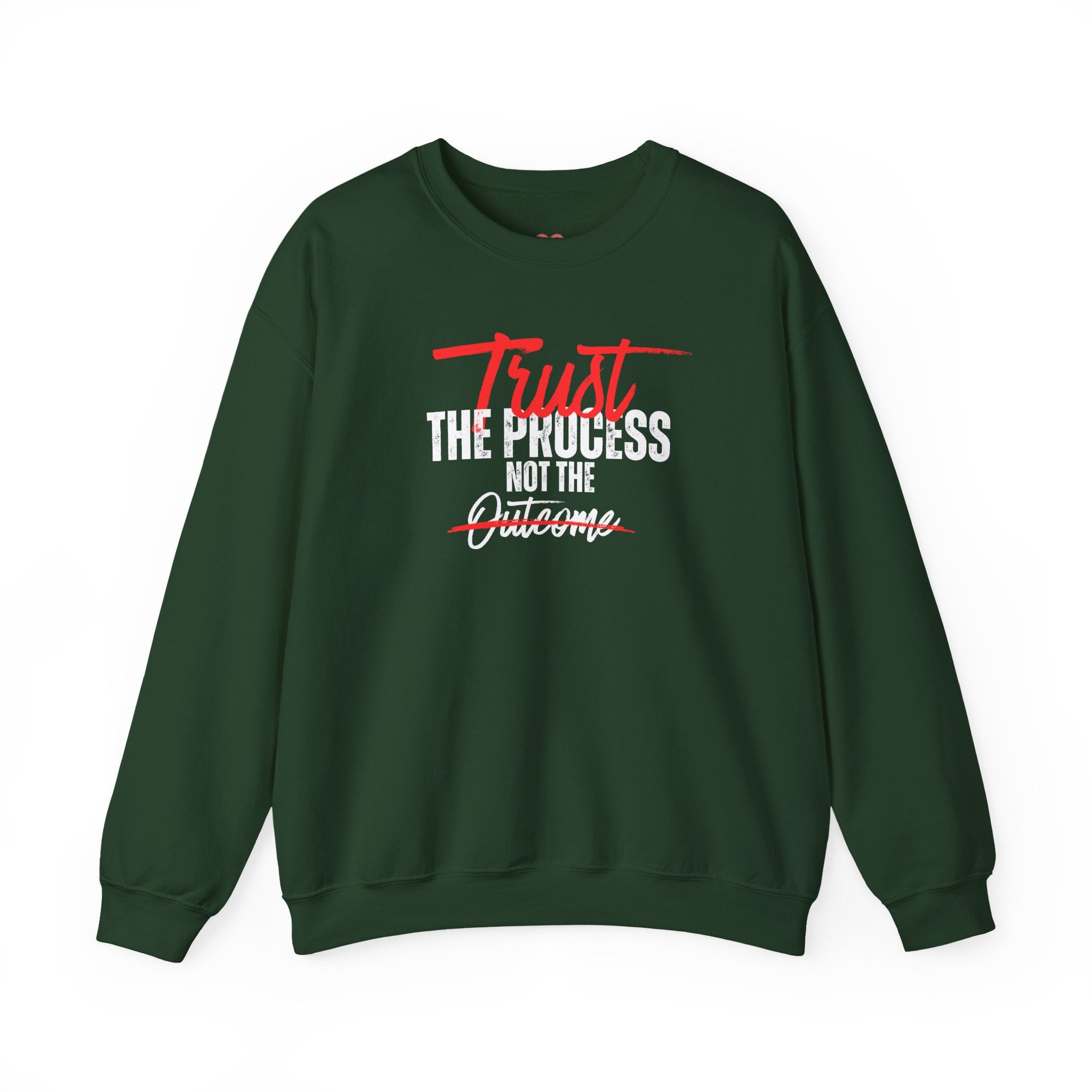 Trust the Process Not the Outcome Motivational Crewneck Sweatshirt
