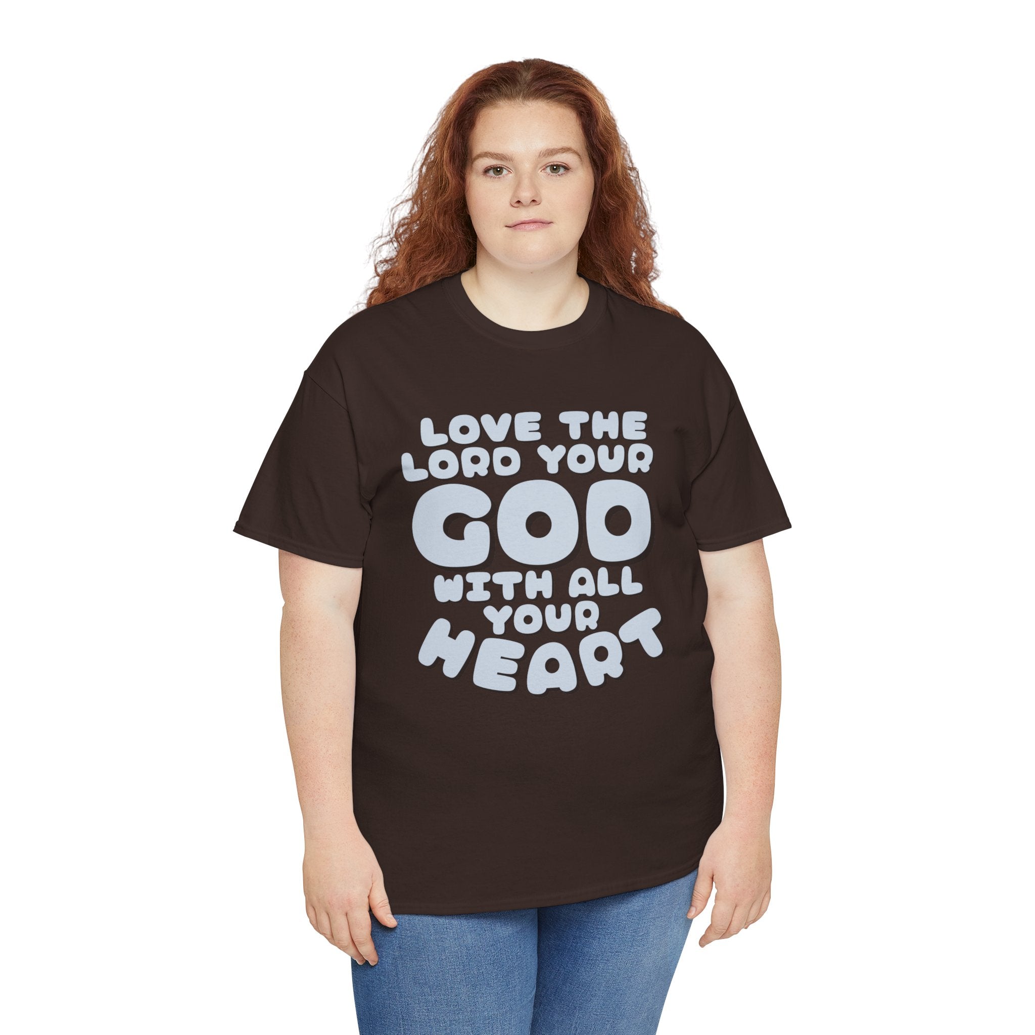 Love The Lord Your God With All Your Heart Scripture T-Shirt