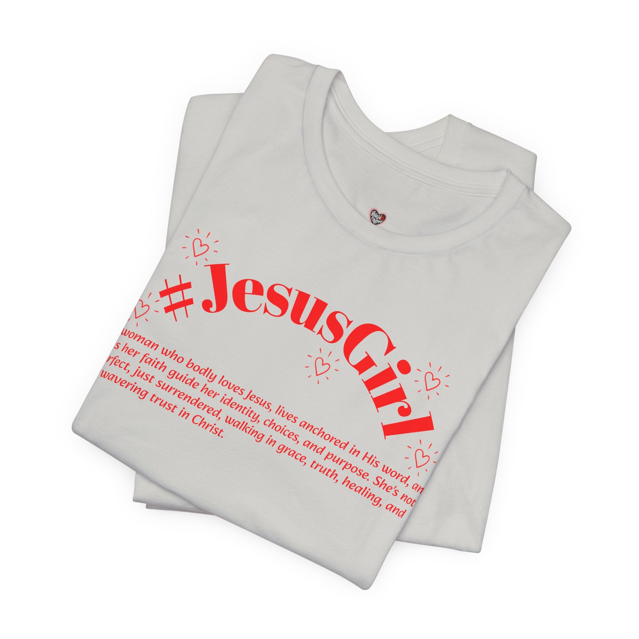 Jesus Girl Definition T-Shirt — #JesusGirl Faith Tee