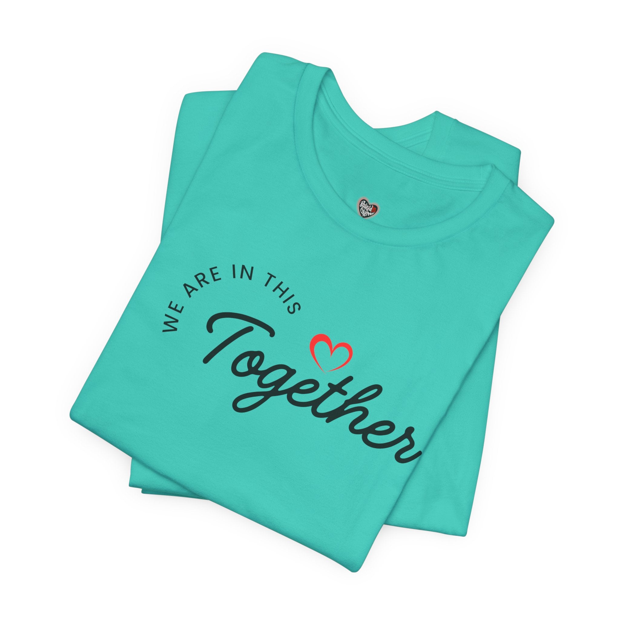 We Are In This Together Couple's Tee