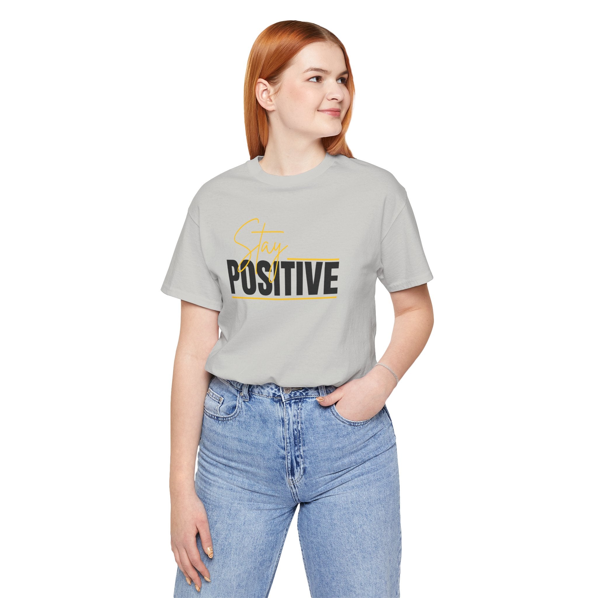 Stay Positive In Everything You Do Motivational Tee