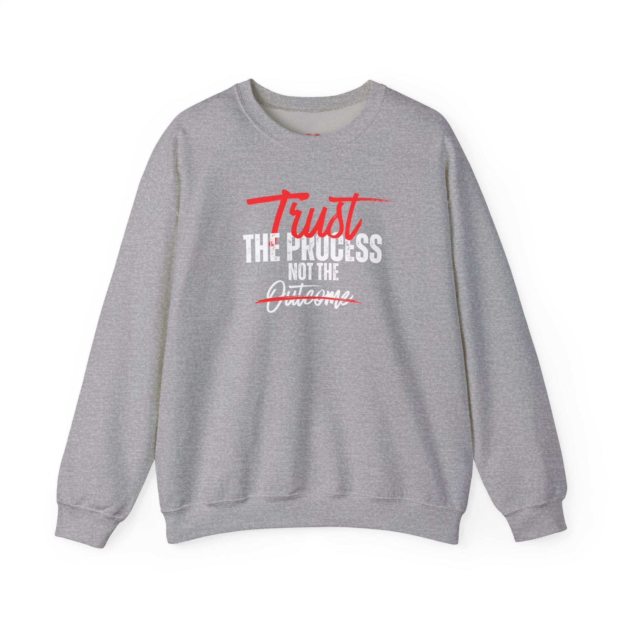 Trust the Process Not the Outcome Motivational Crewneck Sweatshirt