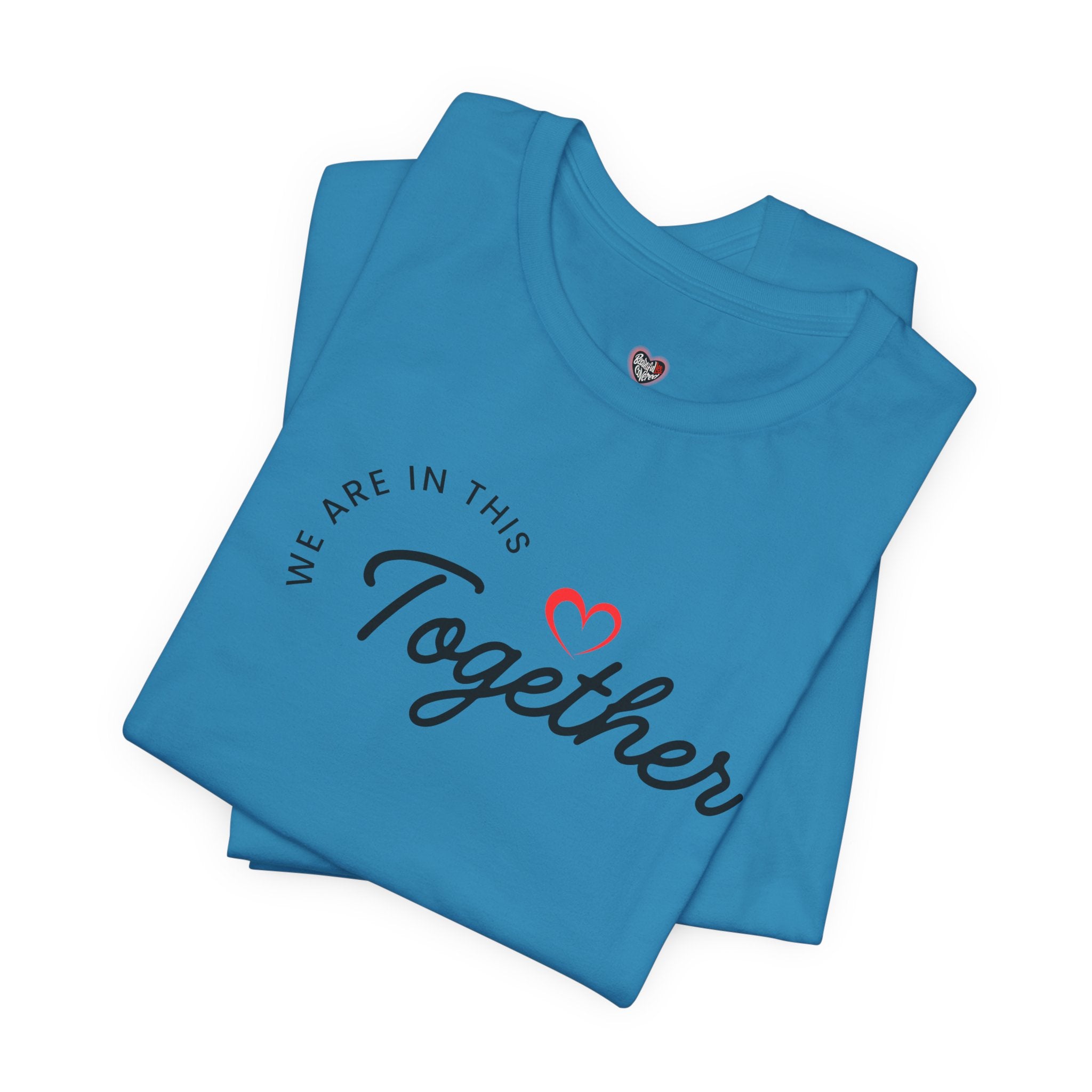 We Are In This Together Couple's Tee