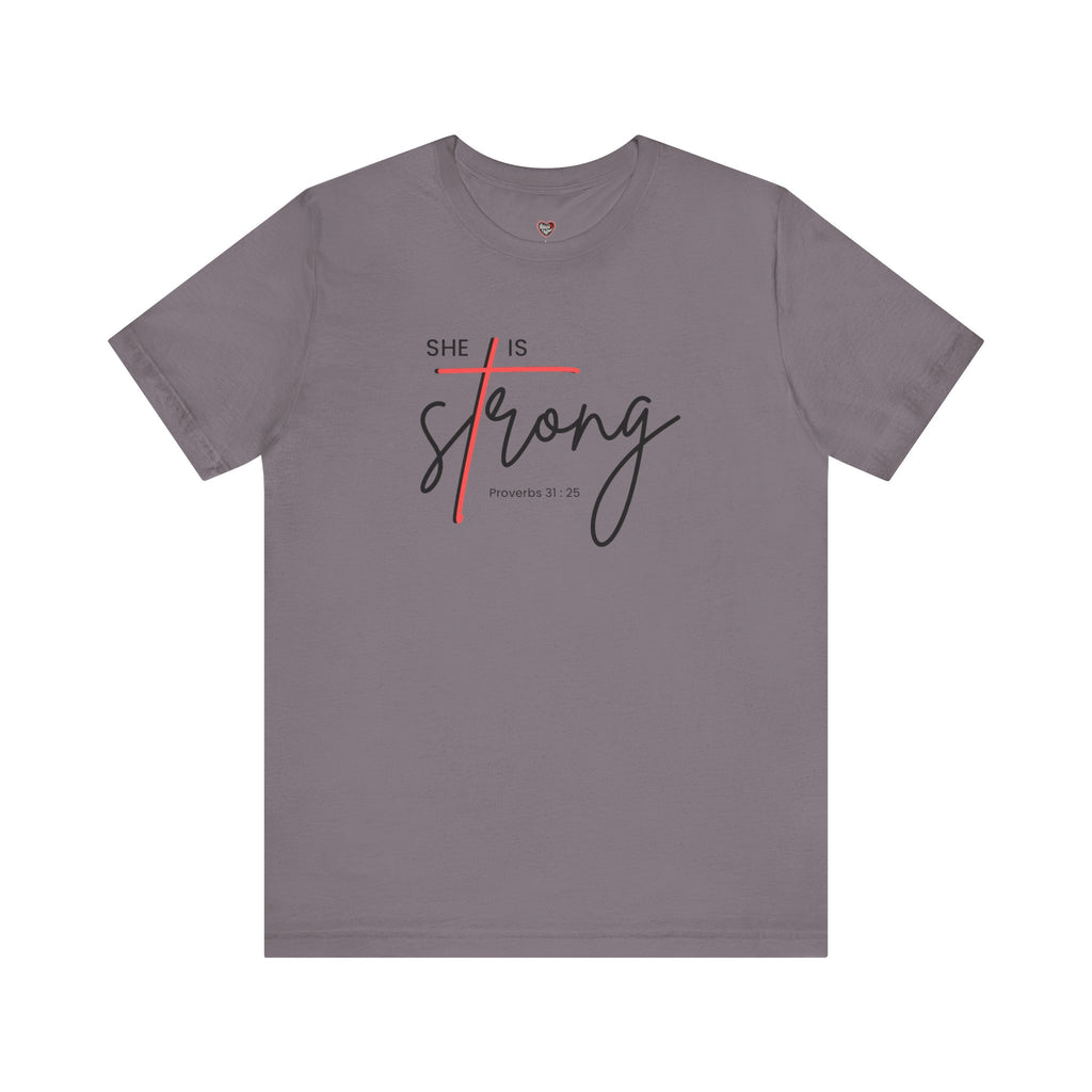She Is Strong - Women’s Strength Tee