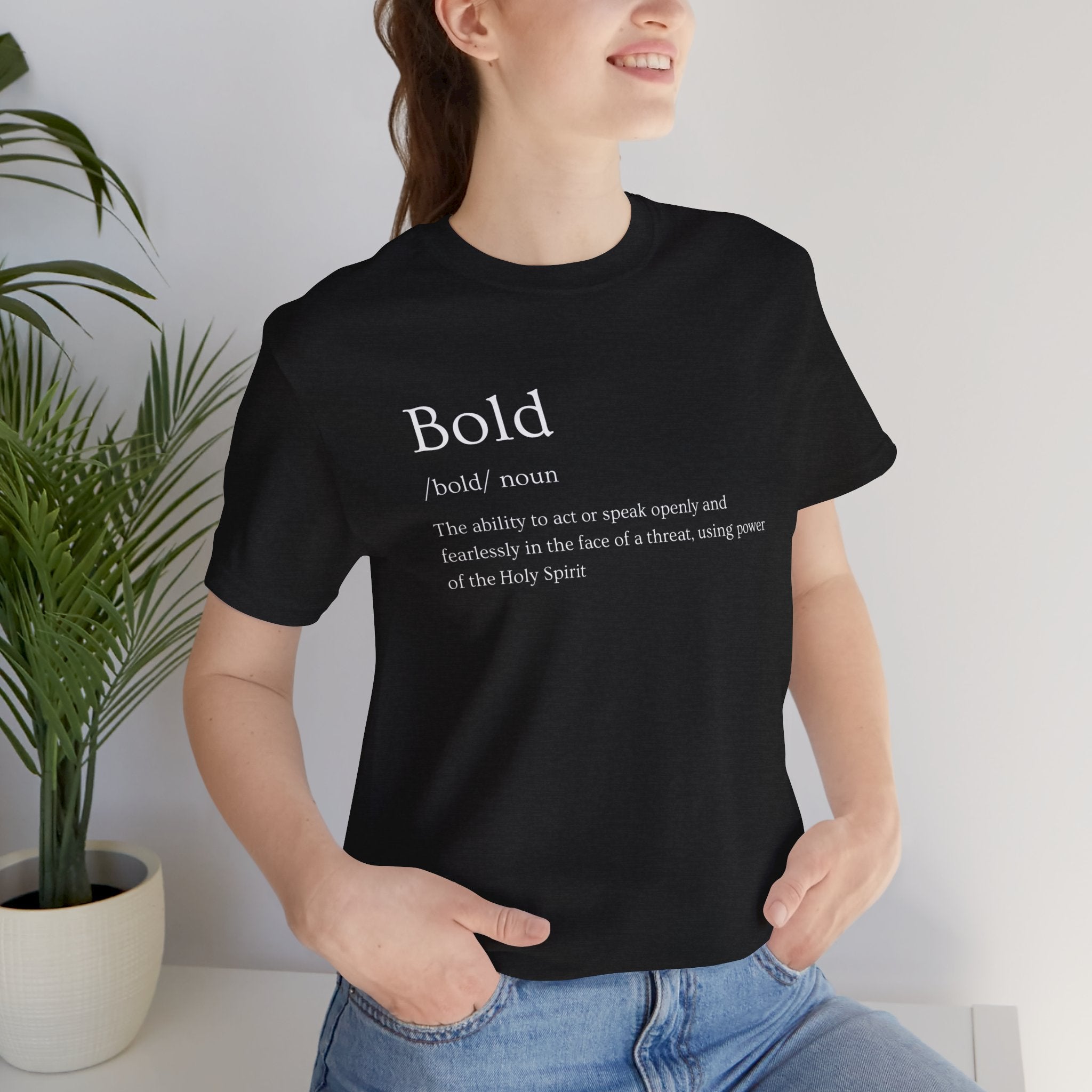 Bold And Fearless Definition T-Shirt