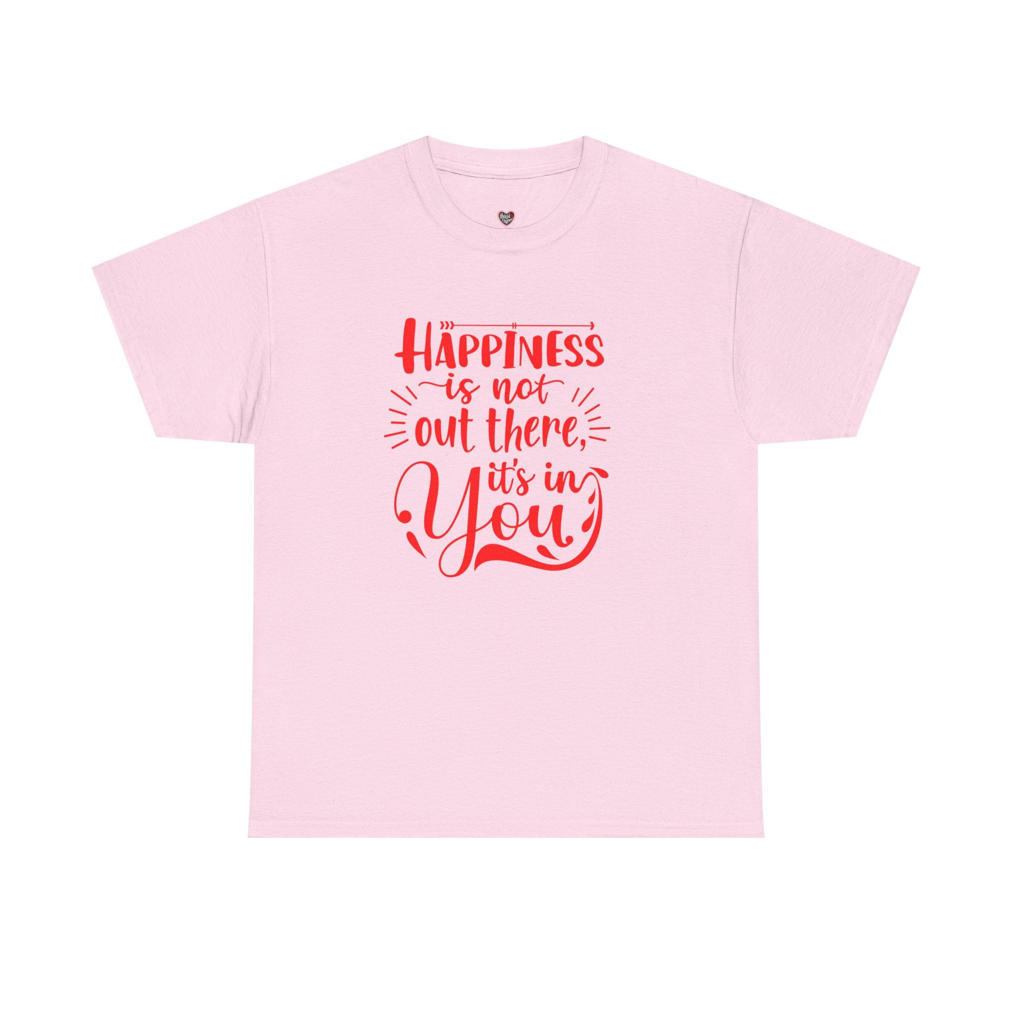 Happiness Is In You Tee