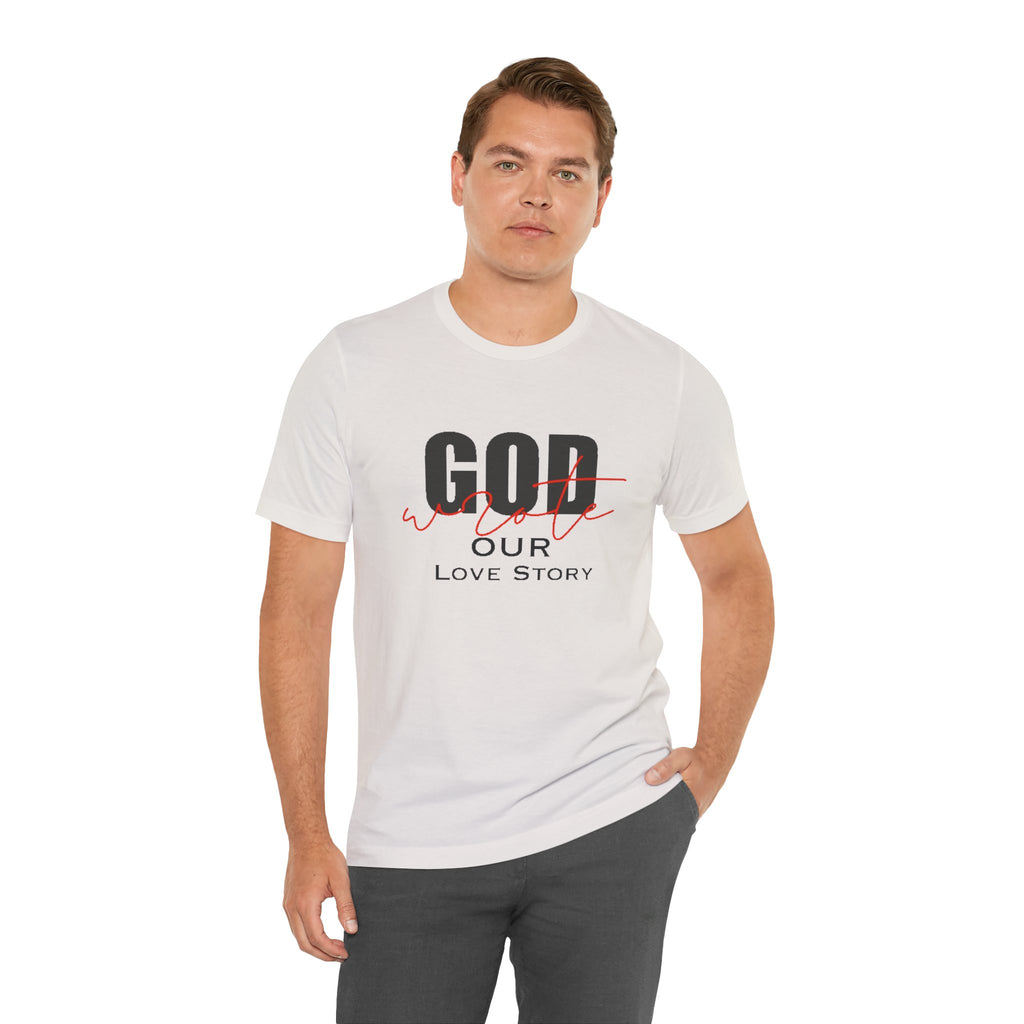 God Wrote Our Love Story Couple's T-Shirt