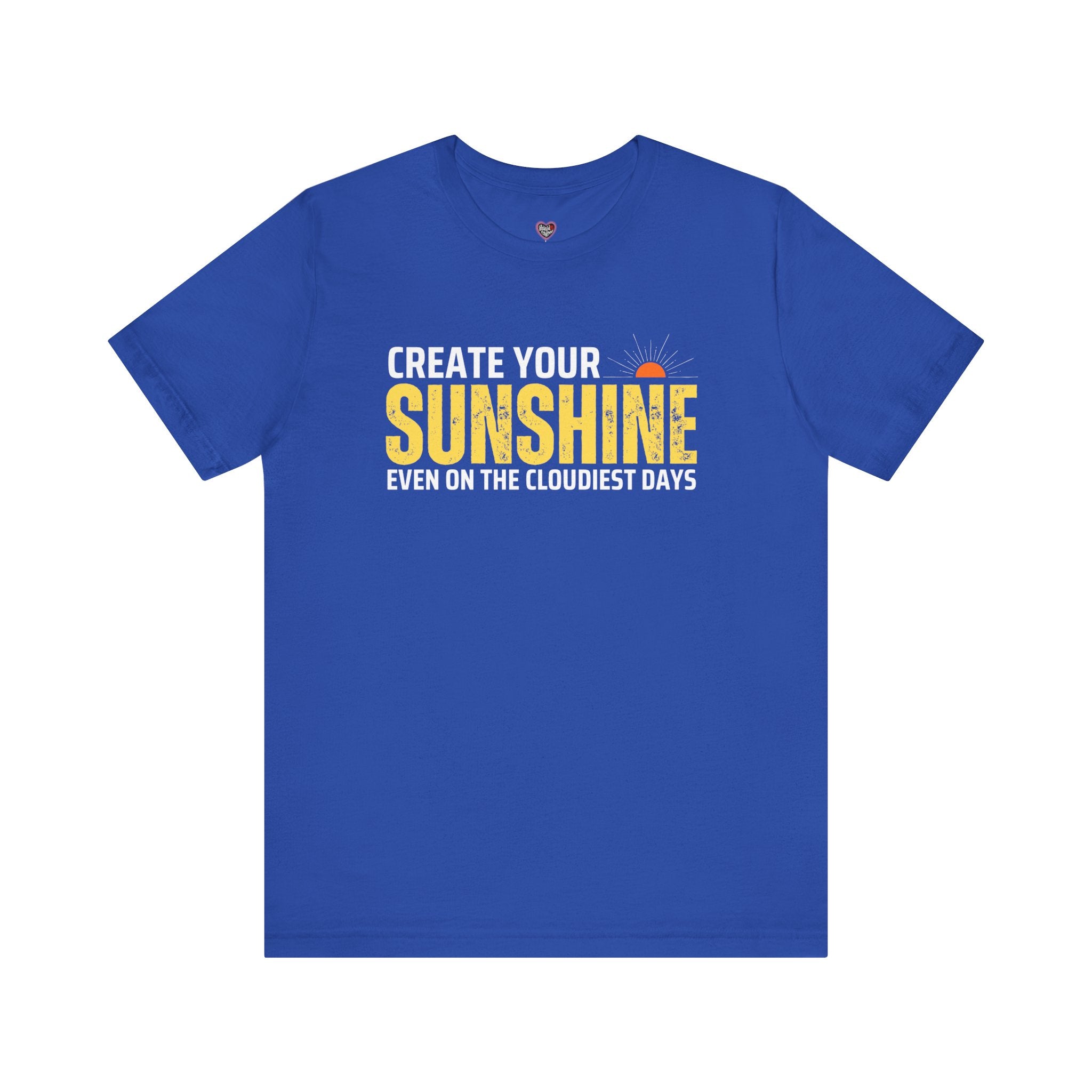 Always Create Your Sunshine T-shirt