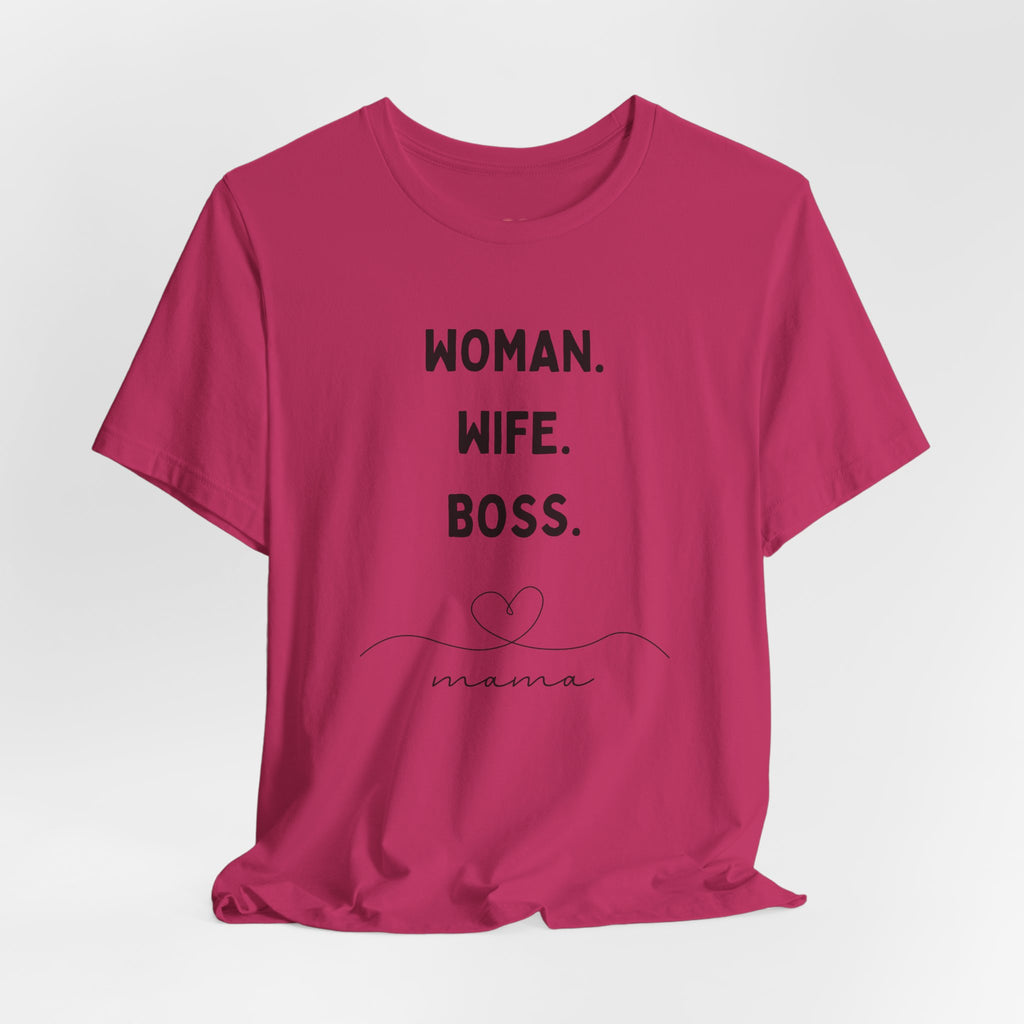 God-Fearing  Woman. Wife. Boss. Mama. Empowered Tee