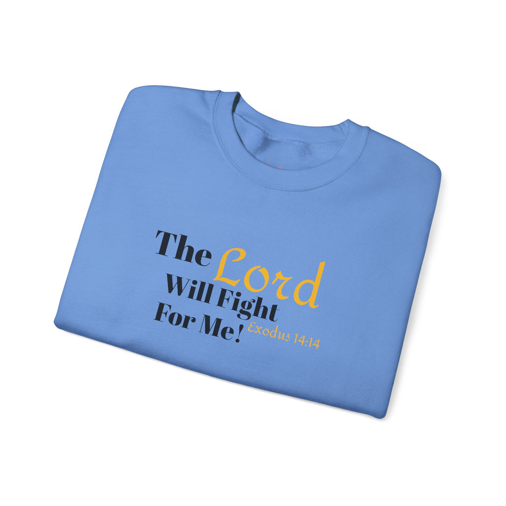 The Lord Will Fight For You Crewneck Sweatshirt