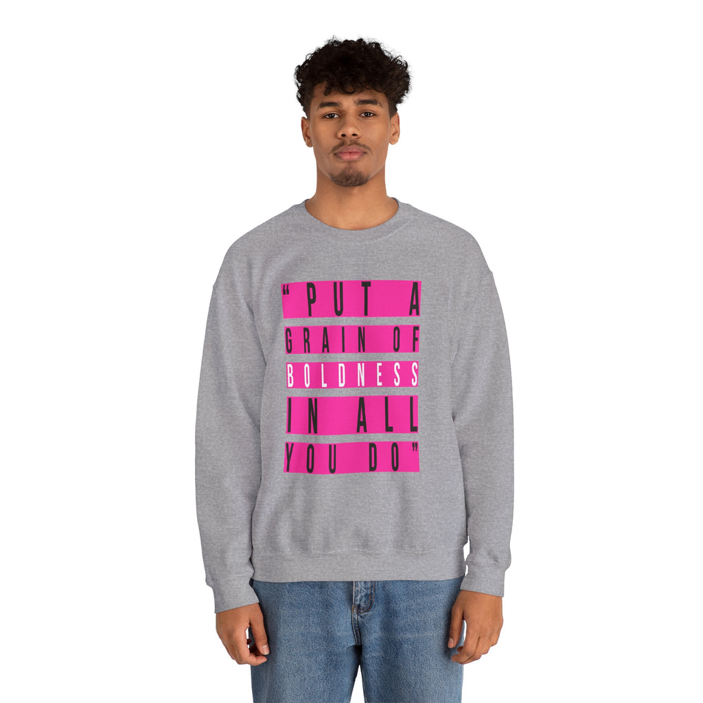 Put A Grain Of Boldness Unisex Crewneck Sweatshirt