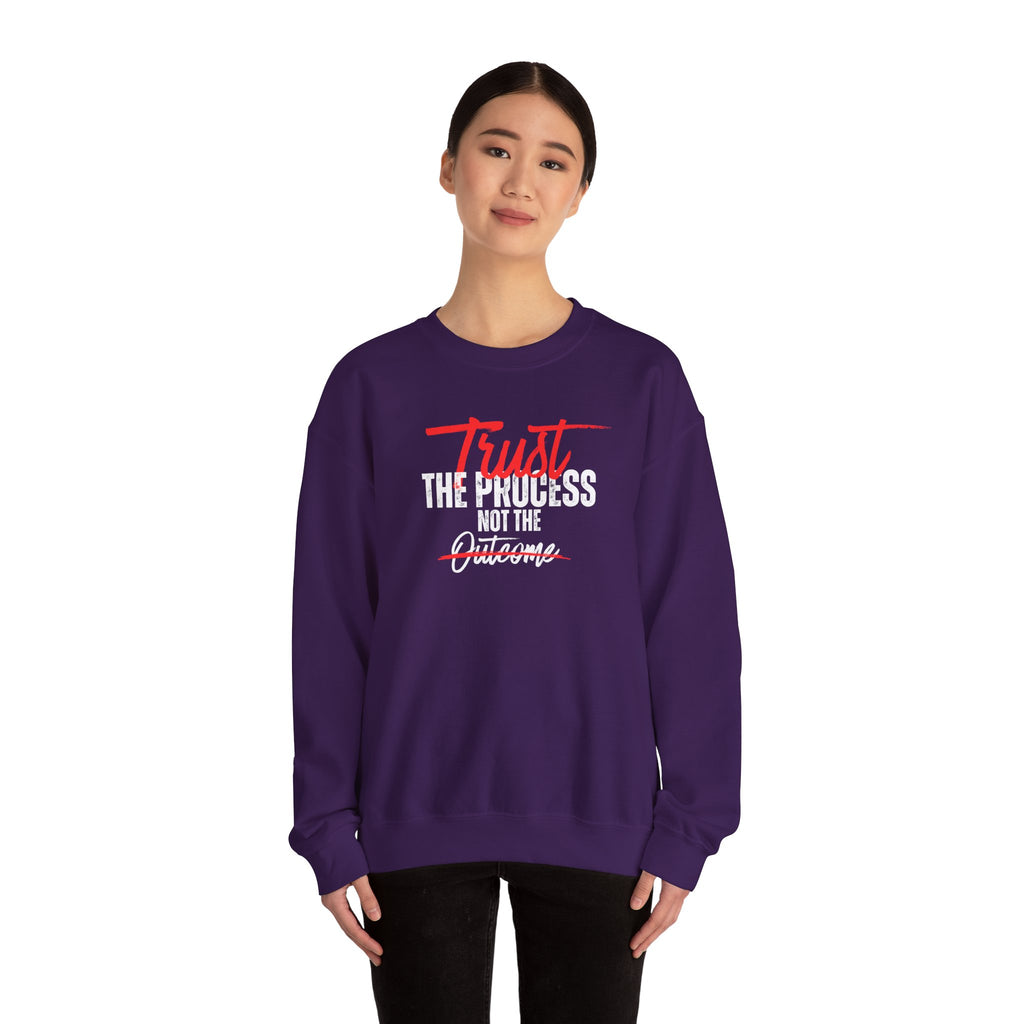 Trust the Process Not the Outcome Motivational Crewneck Sweatshirt