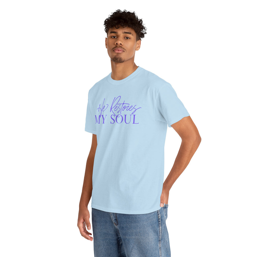 He Restores My Soul Faith T-Shirt