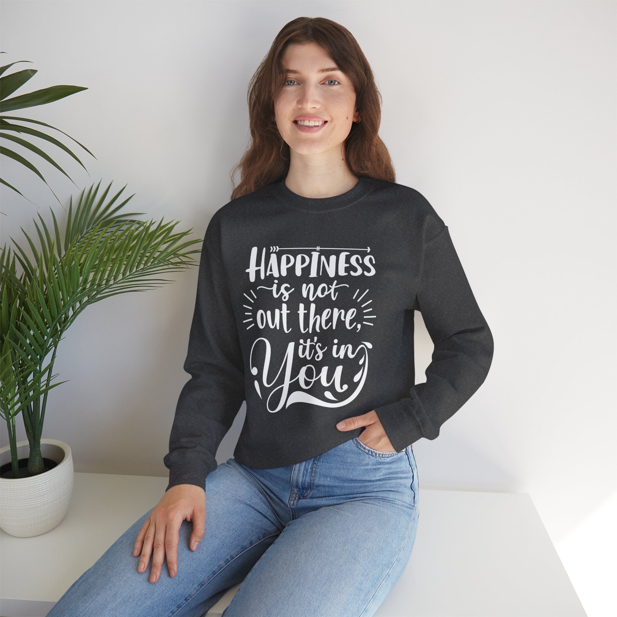 Happiness Is In You Crewneck Sweatshirt