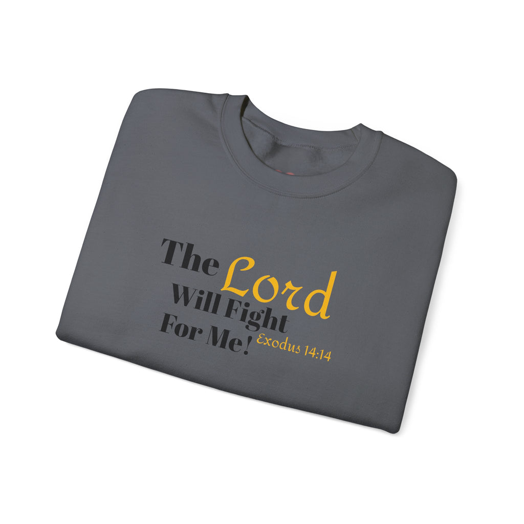 The Lord Will Fight For You Crewneck Sweatshirt