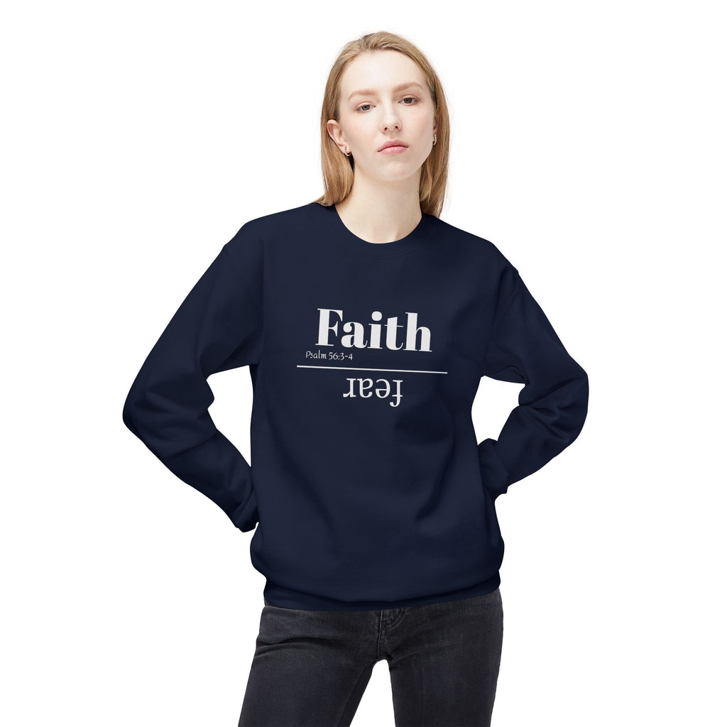 Faith Is Bigger Than Fear Unisex Sweatshirt