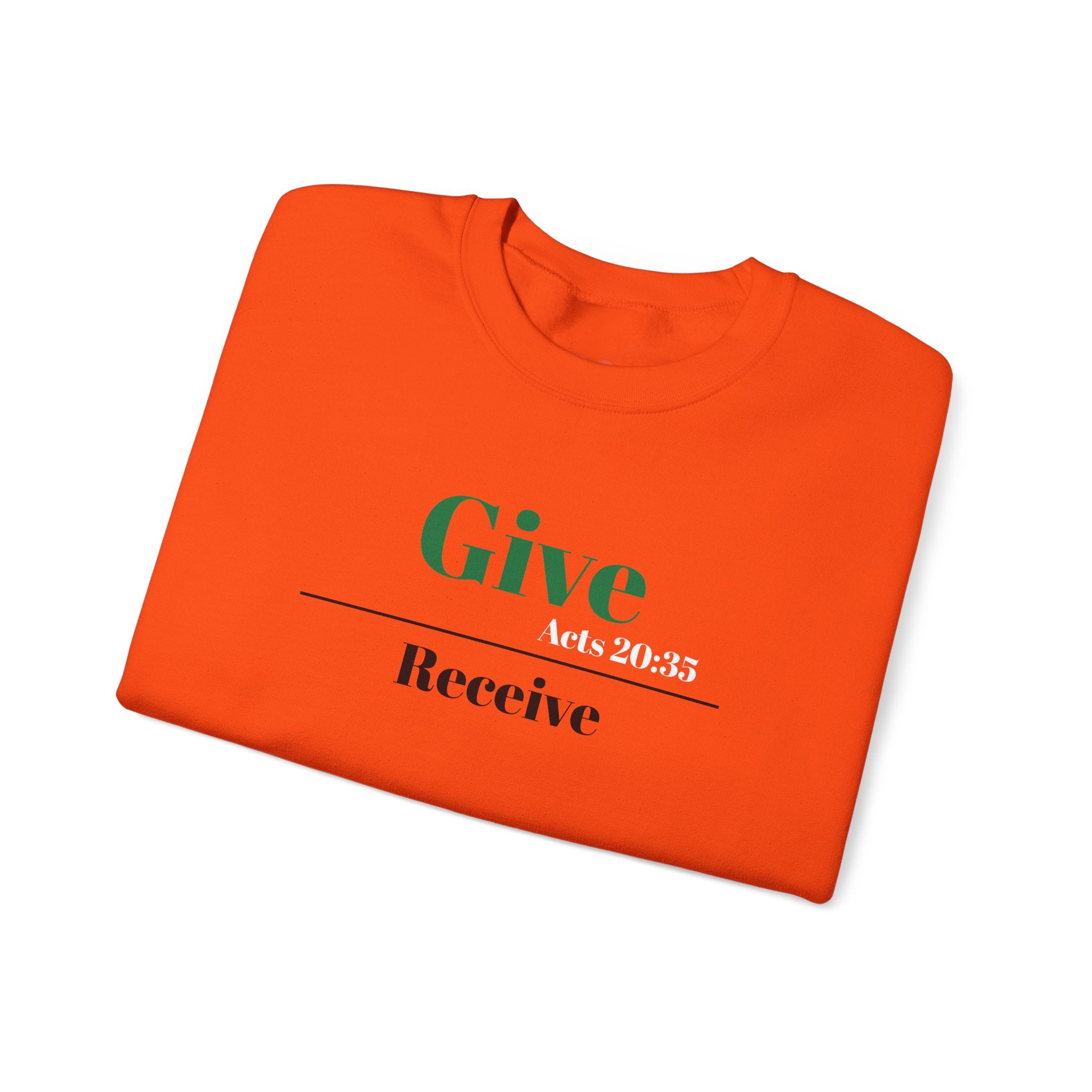 Better To Give Than Receive Unisex Sweatshirt