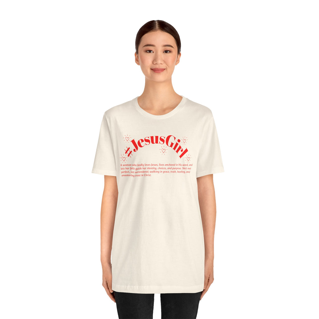 Jesus Girl Definition T-Shirt — #JesusGirl Faith Tee