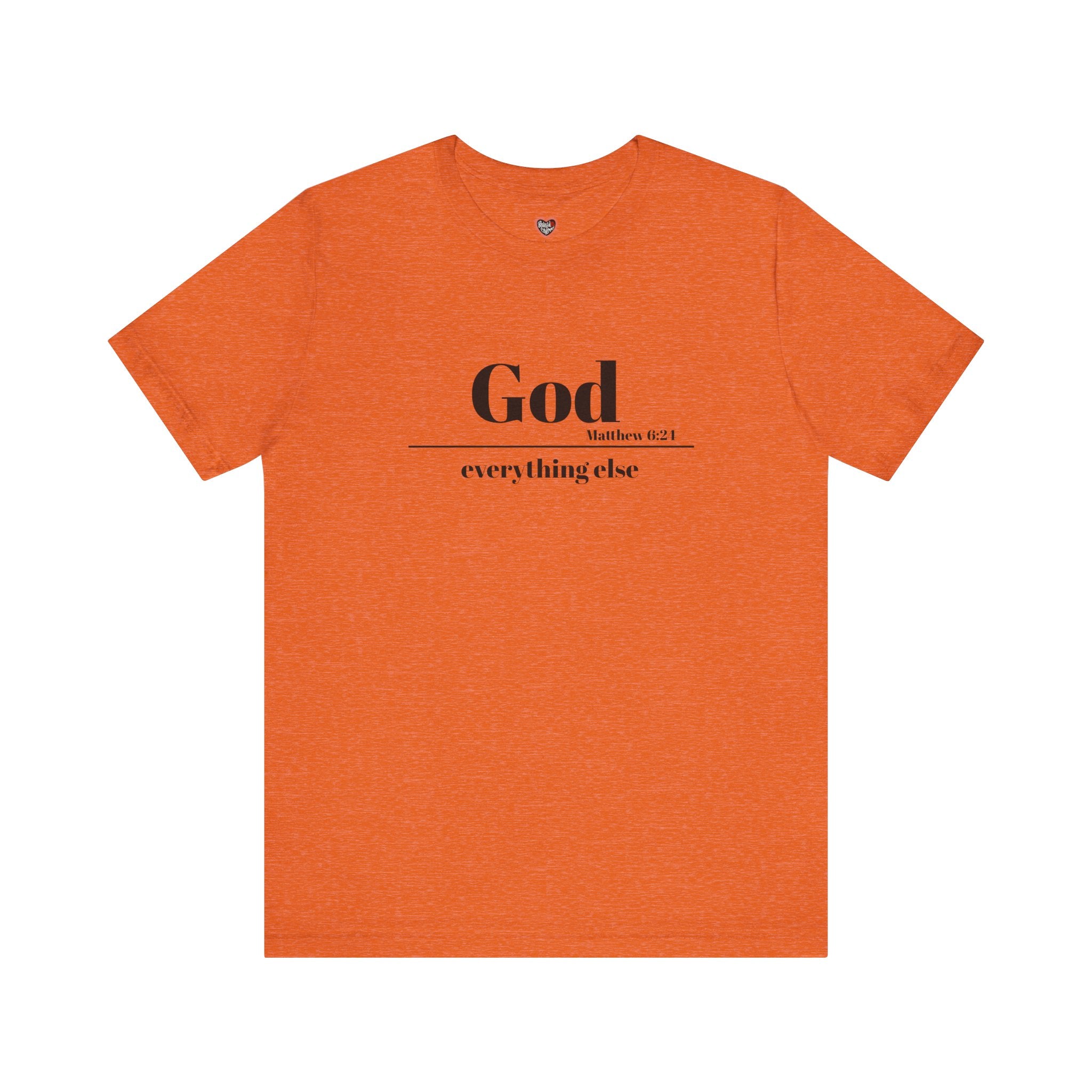 God Then Everything Else Jersey Unisex Tee