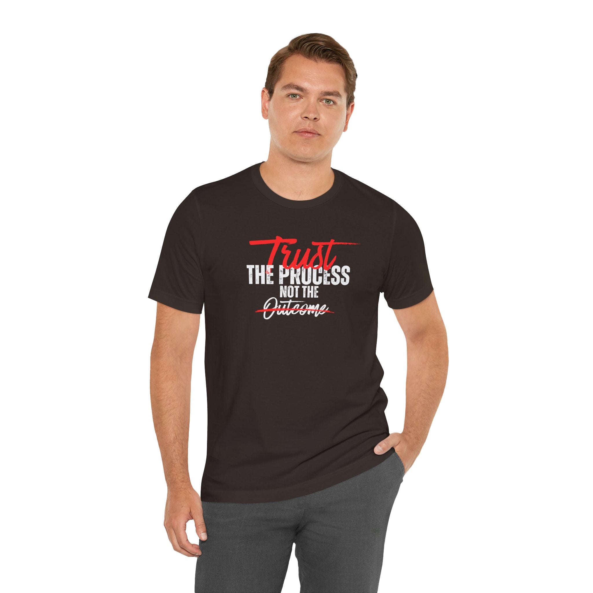 Trust The Process Not The Outcome Motivational T‑Shirt