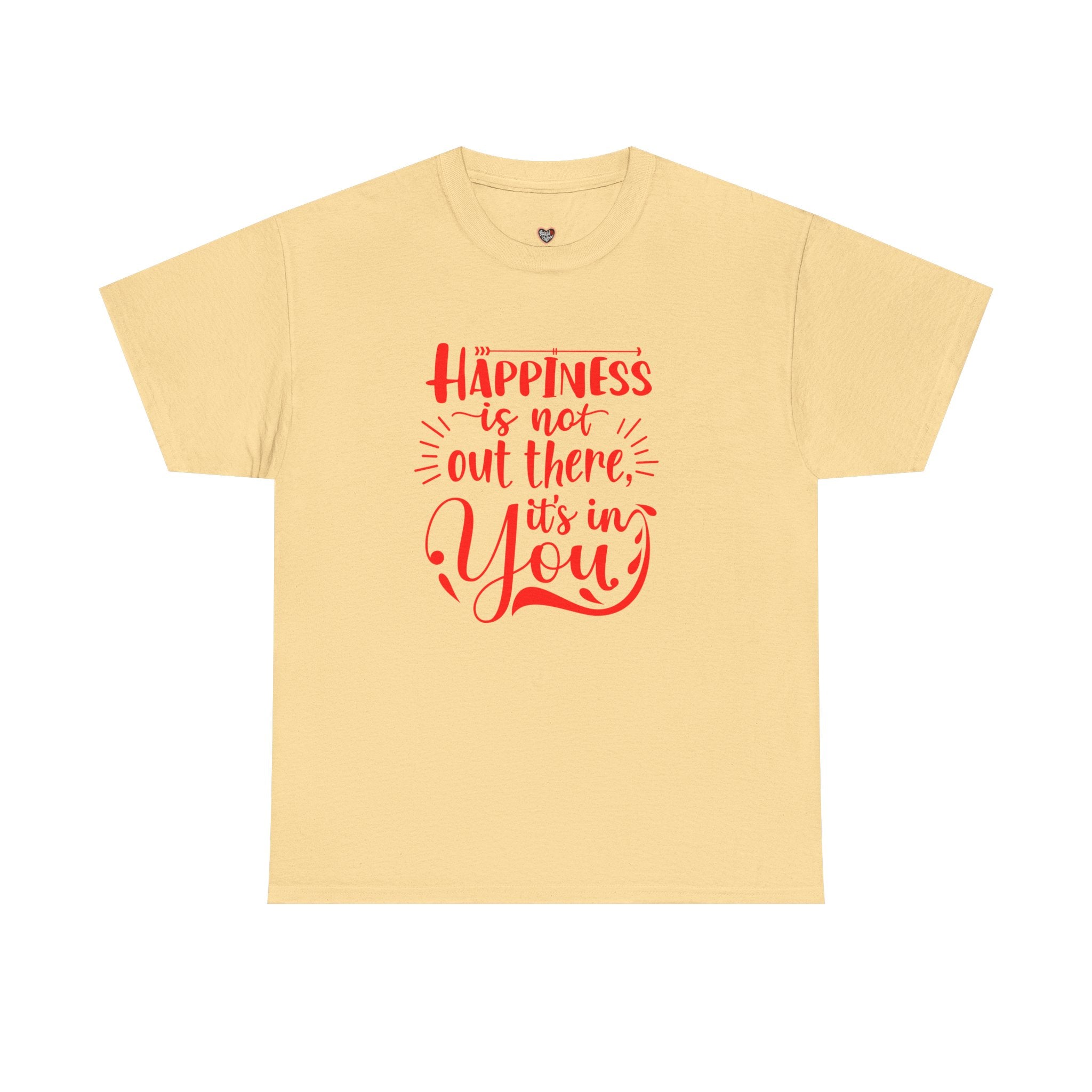 Happiness Is In You Tee
