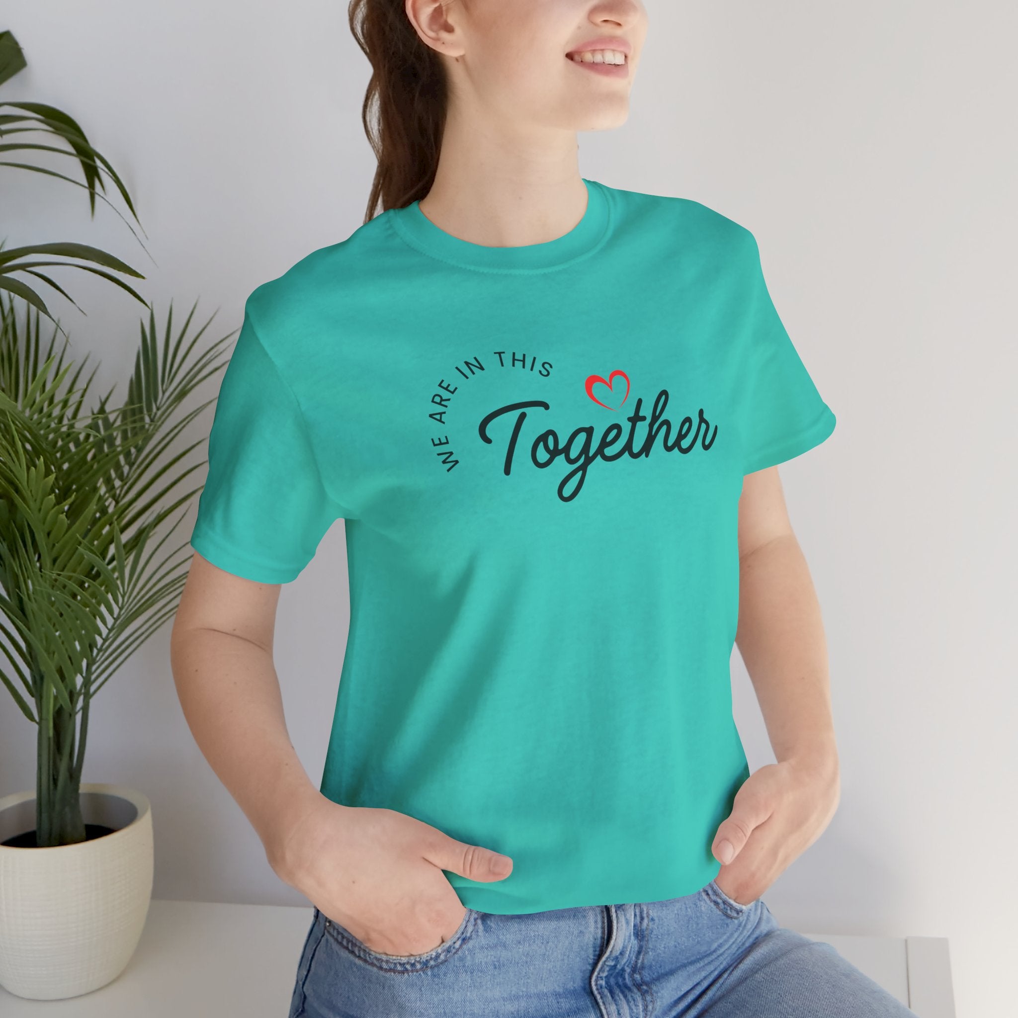 We Are In This Together Couple's Tee