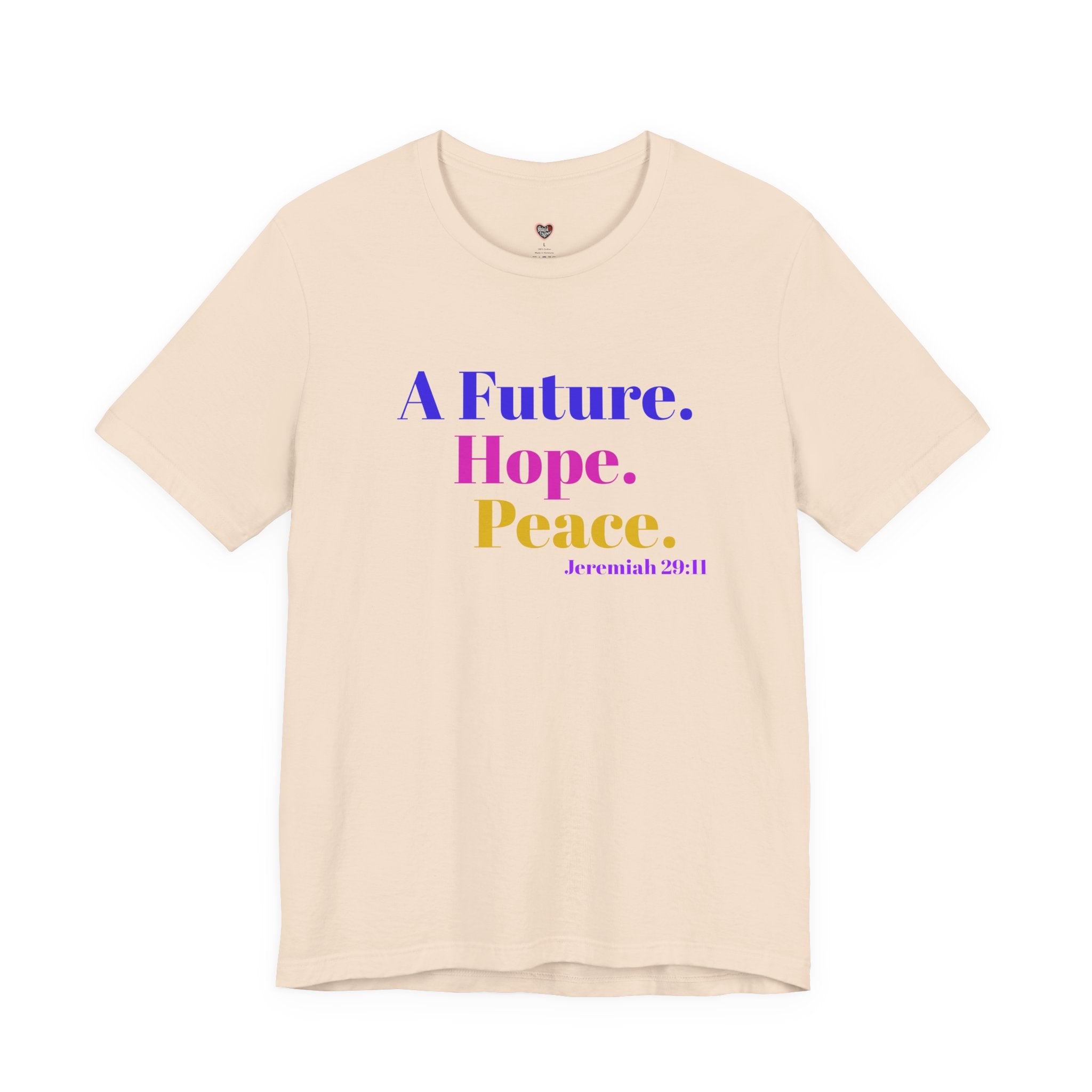God's Promise - Hope, Future, & Peace Jeremiah 29:11 Unisex Tee
