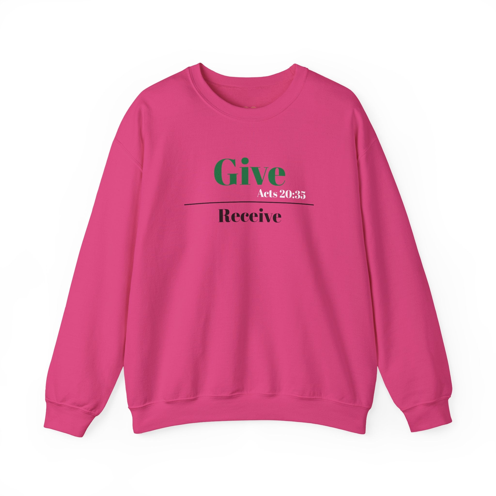 Better To Give Than Receive Unisex Sweatshirt