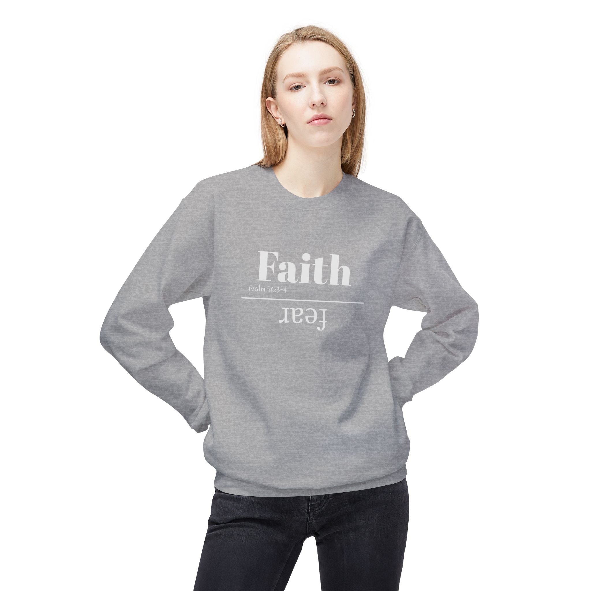 Faith Is Bigger Than Fear Unisex Sweatshirt