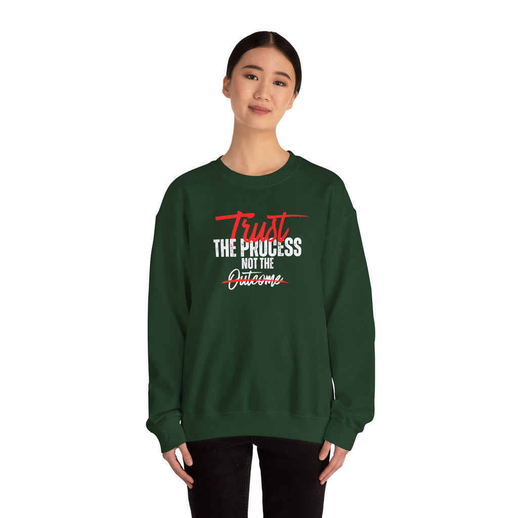 Trust the Process Not the Outcome Motivational Crewneck Sweatshirt